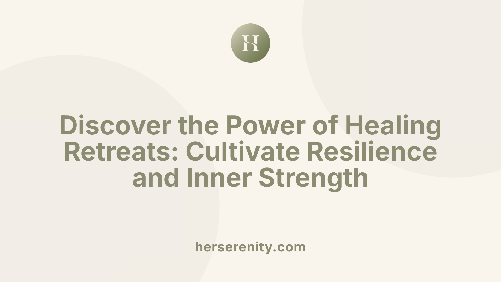 Discover the Power of Healing Retreats: Cultivate Resilience and Inner Strength