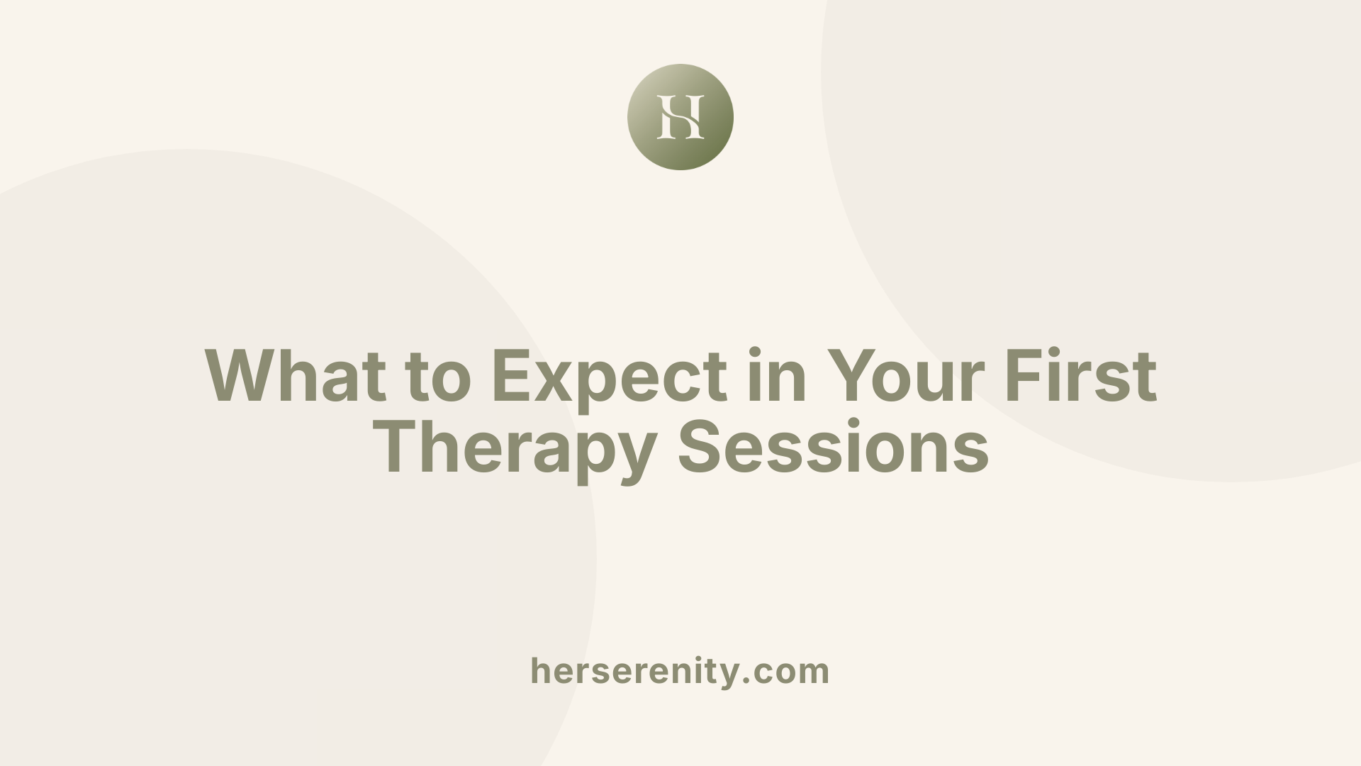 What to Expect in Your First Therapy Sessions