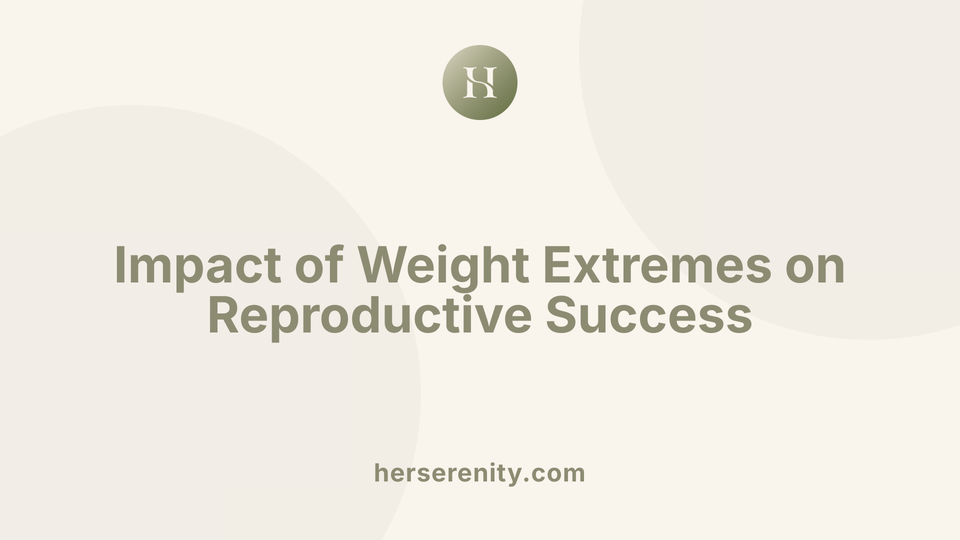 Impact of Weight Extremes on Reproductive Success
