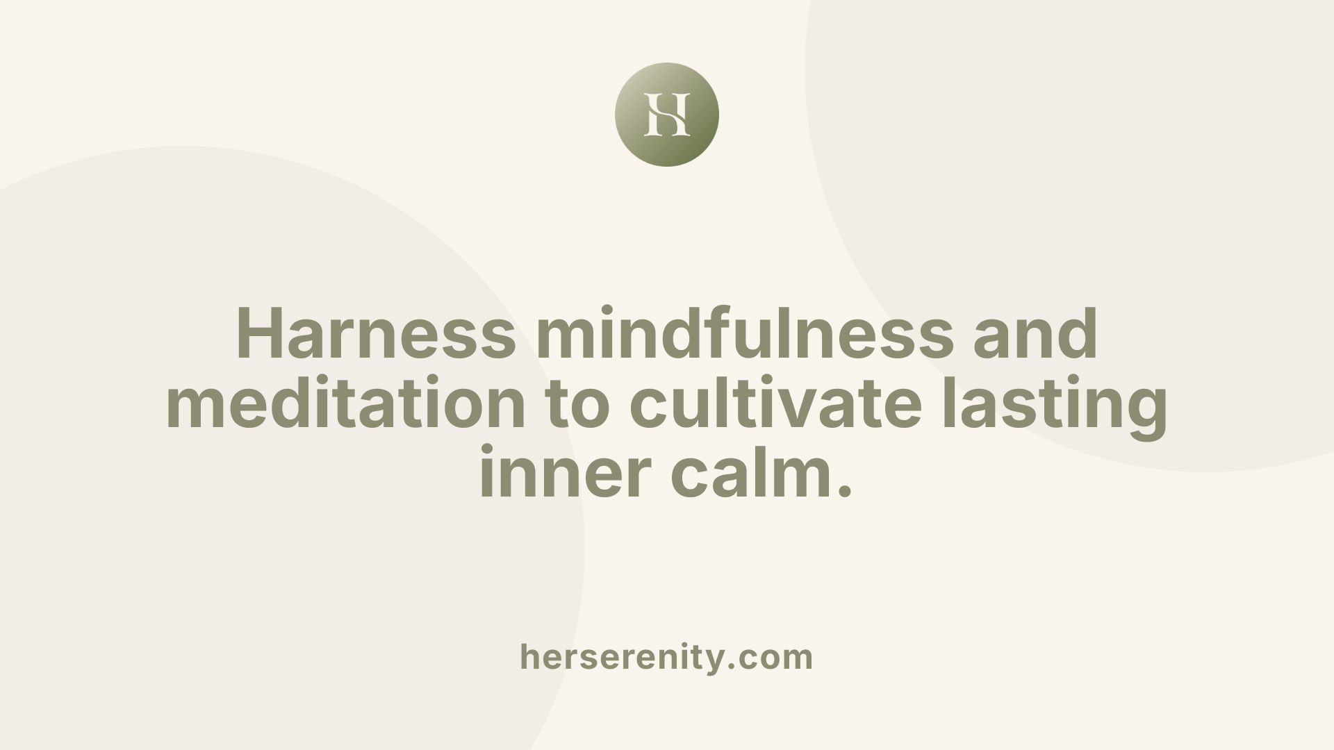 Harness mindfulness and meditation to cultivate lasting inner calm.