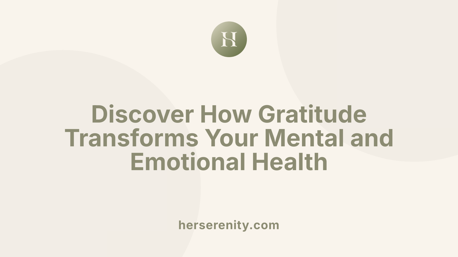 Discover How Gratitude Transforms Your Mental and Emotional Health