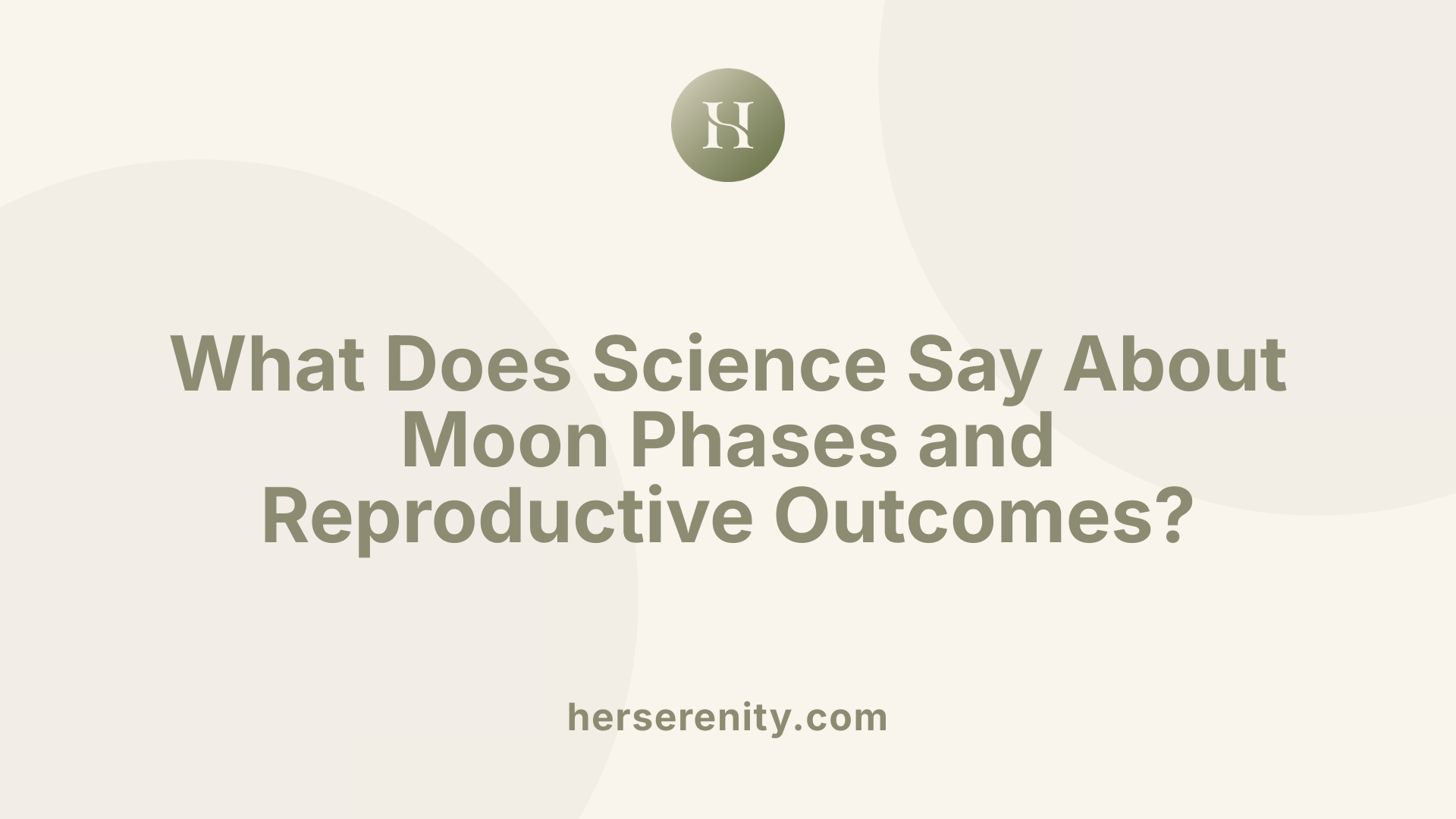 What Does Science Say About Moon Phases and Reproductive Outcomes?