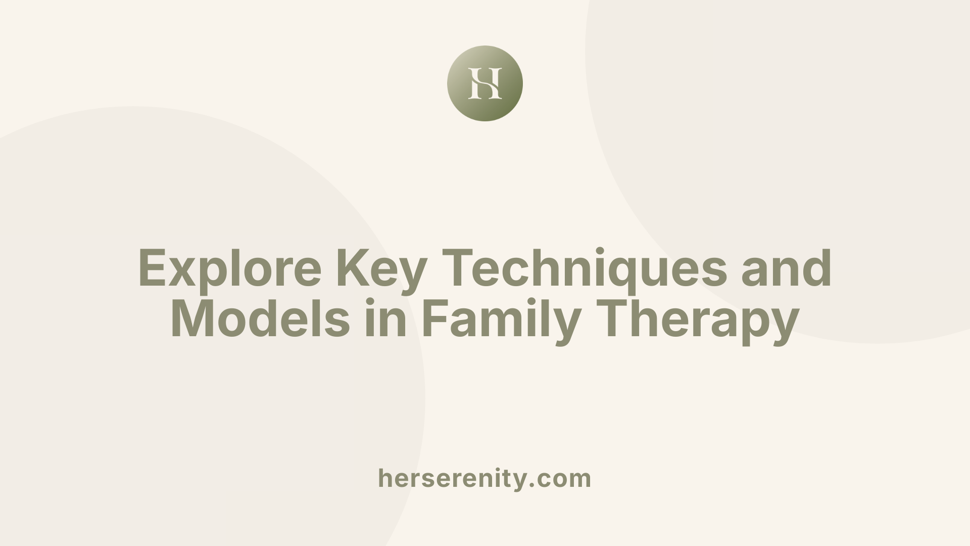 Explore Key Techniques and Models in Family Therapy