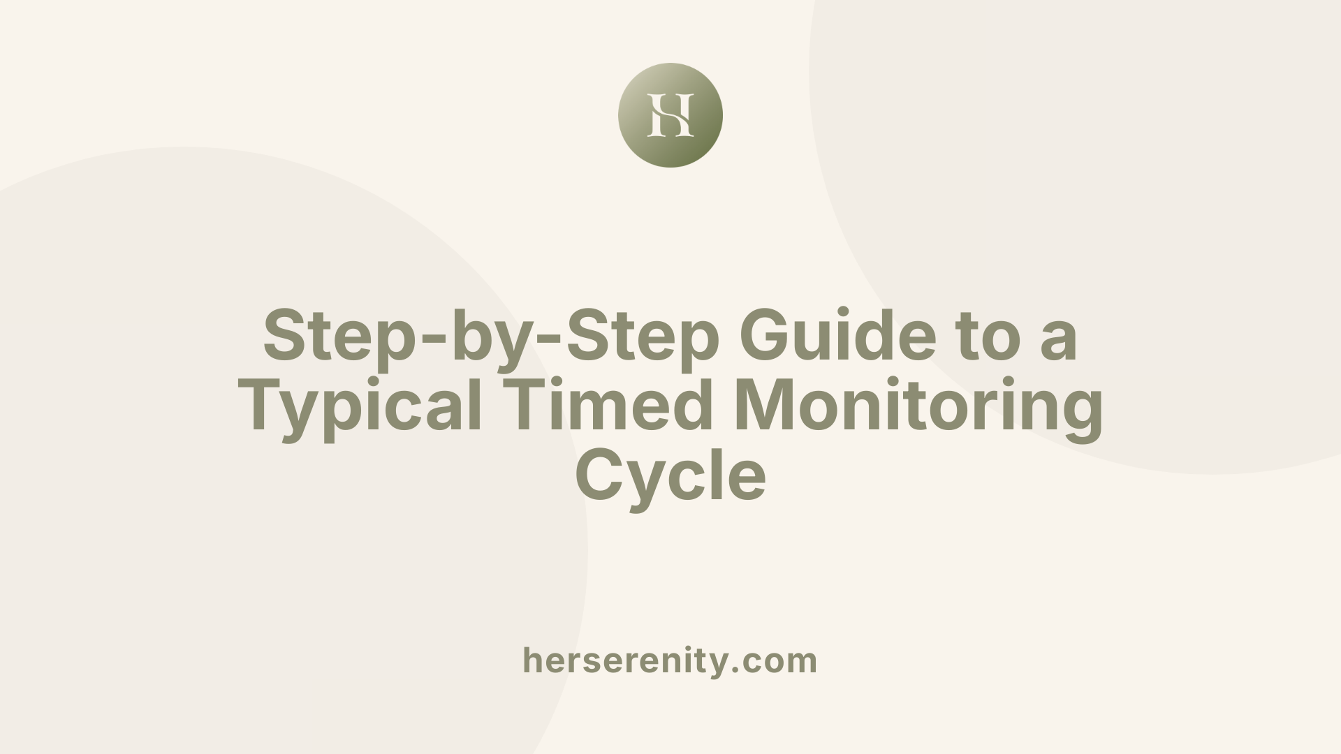 Step-by-Step Guide to a Typical Timed Monitoring Cycle