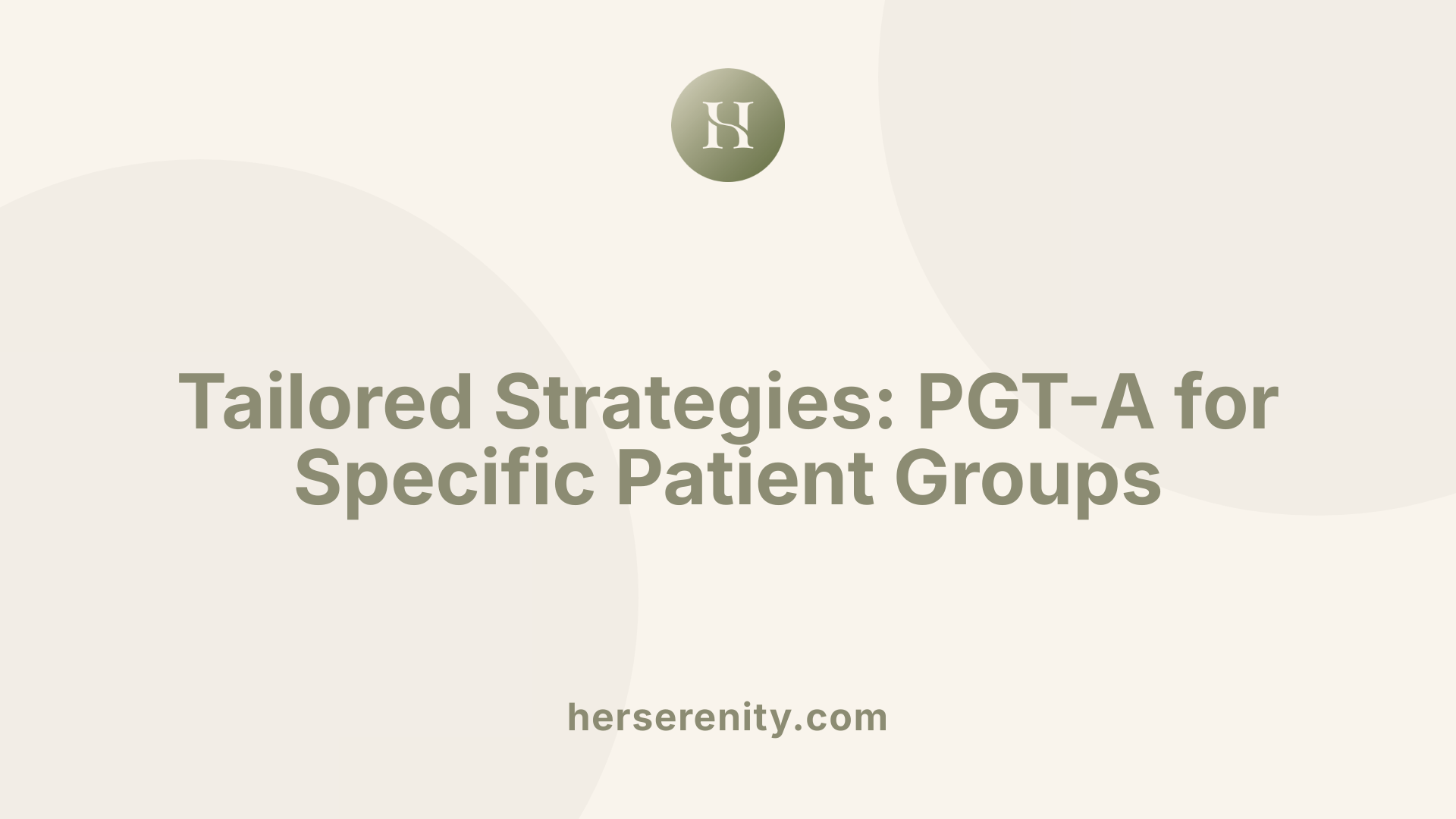 Tailored Strategies: PGT-A for Specific Patient Groups