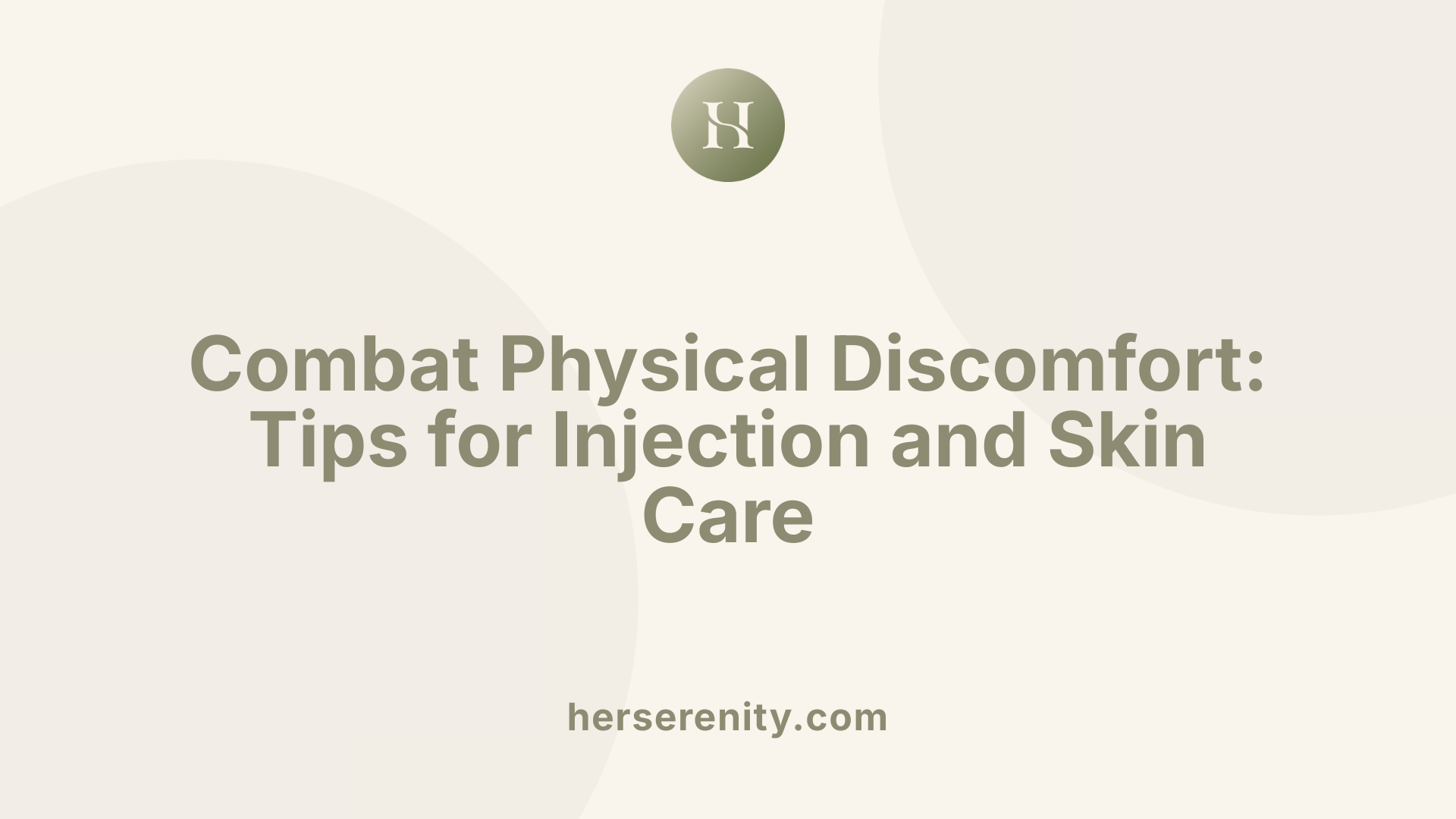 Combat Physical Discomfort: Tips for Injection and Skin Care
