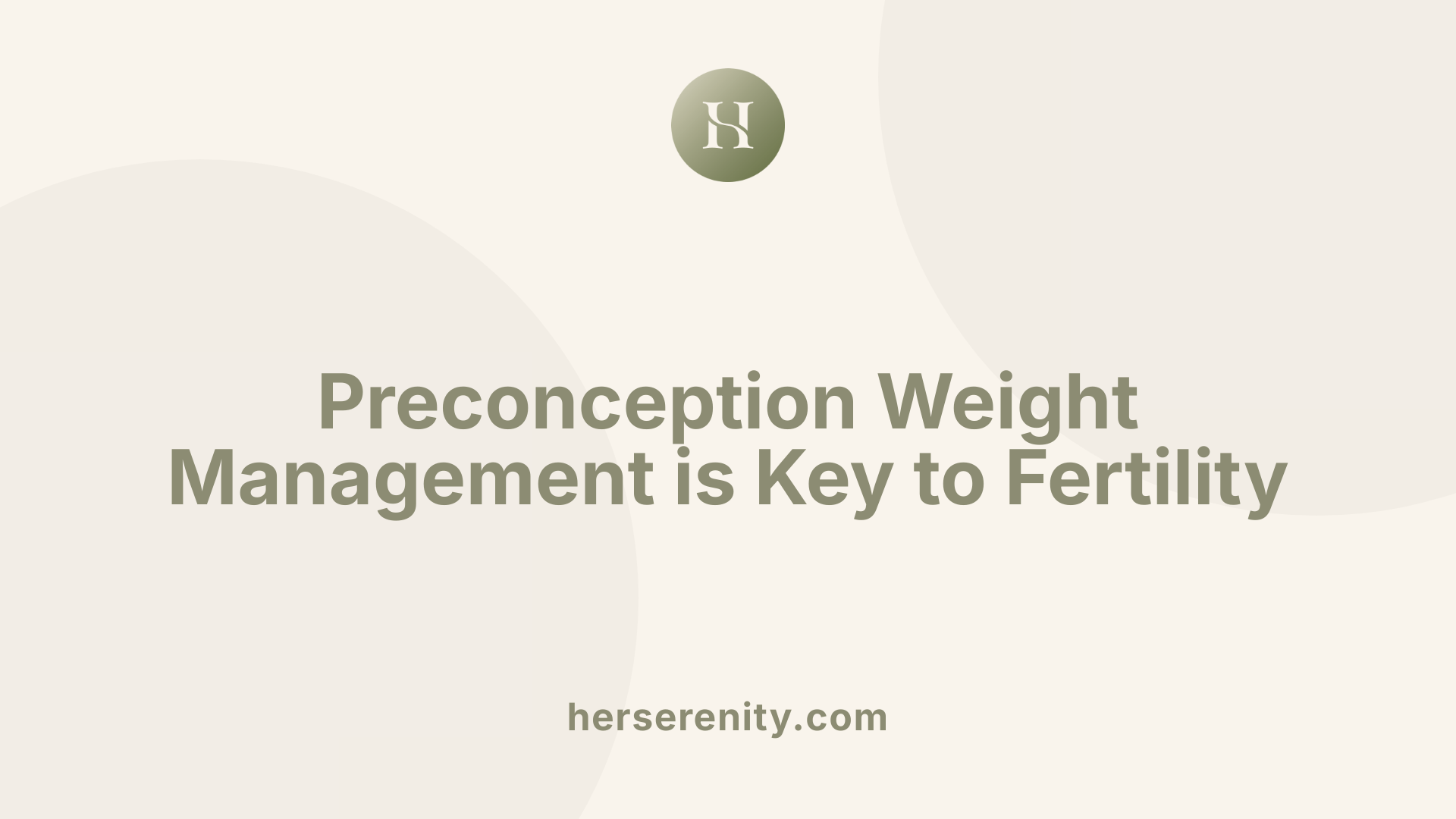 Preconception Weight Management is Key to Fertility