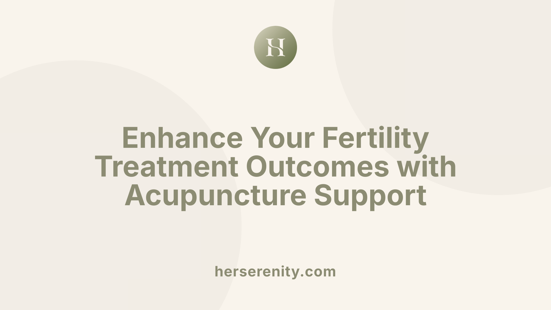 Enhance Your Fertility Treatment Outcomes with Acupuncture Support