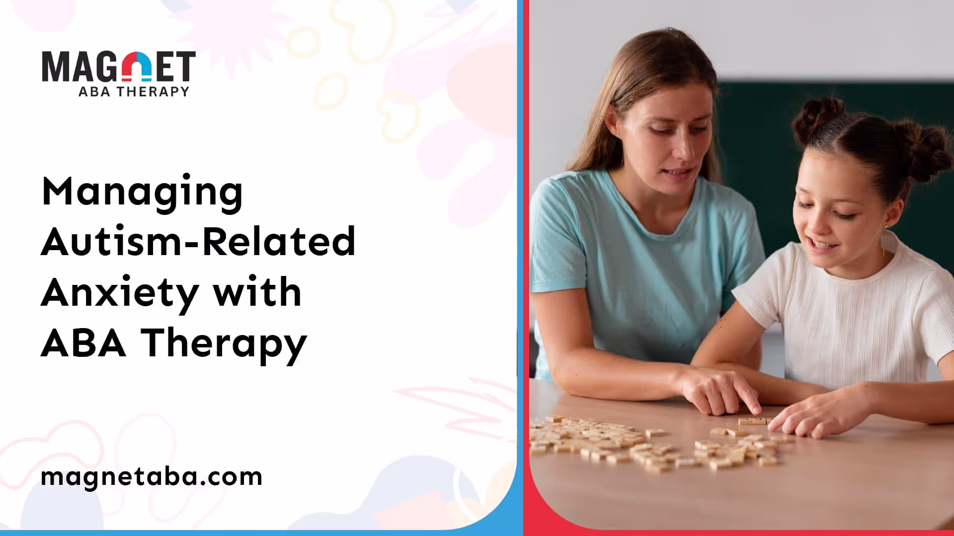 Managing Autism-Related Anxiety with ABA Therapy