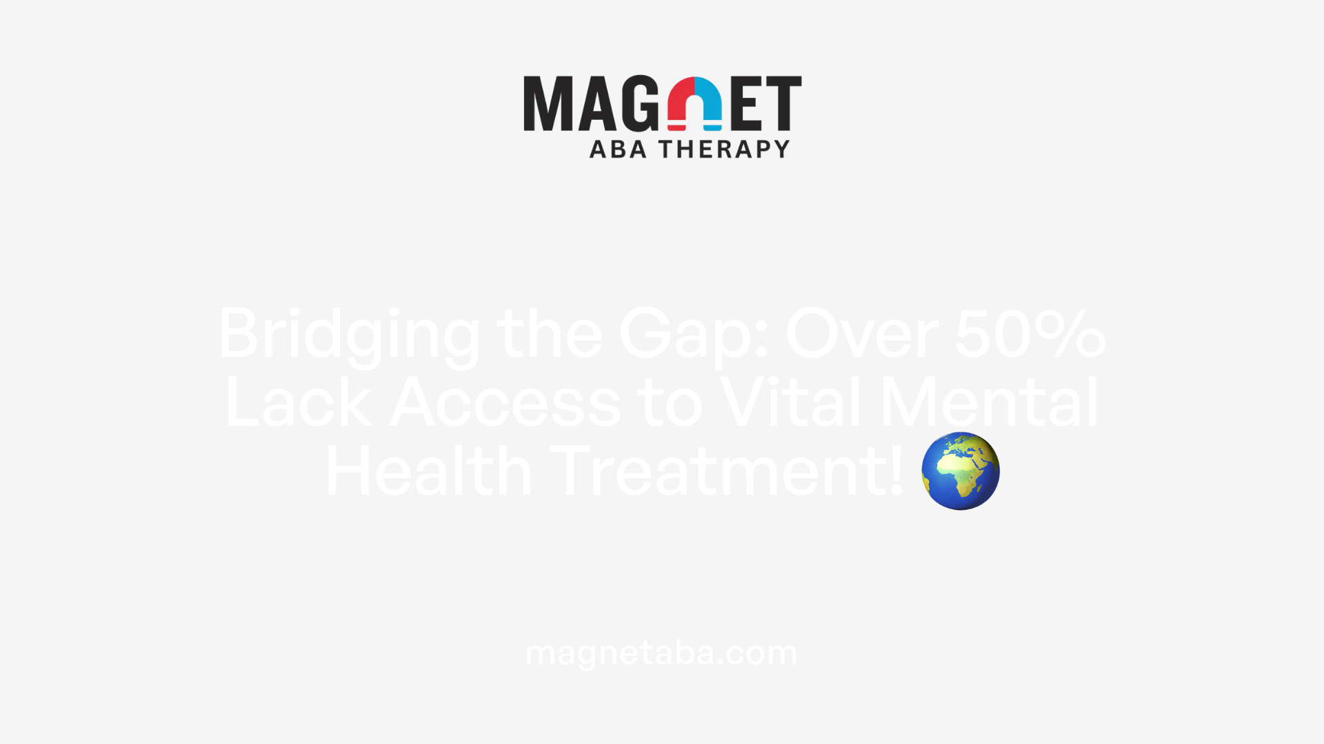 Bridging the Gap: Over 50% Lack Access to Vital Mental Health Treatment! 🌍