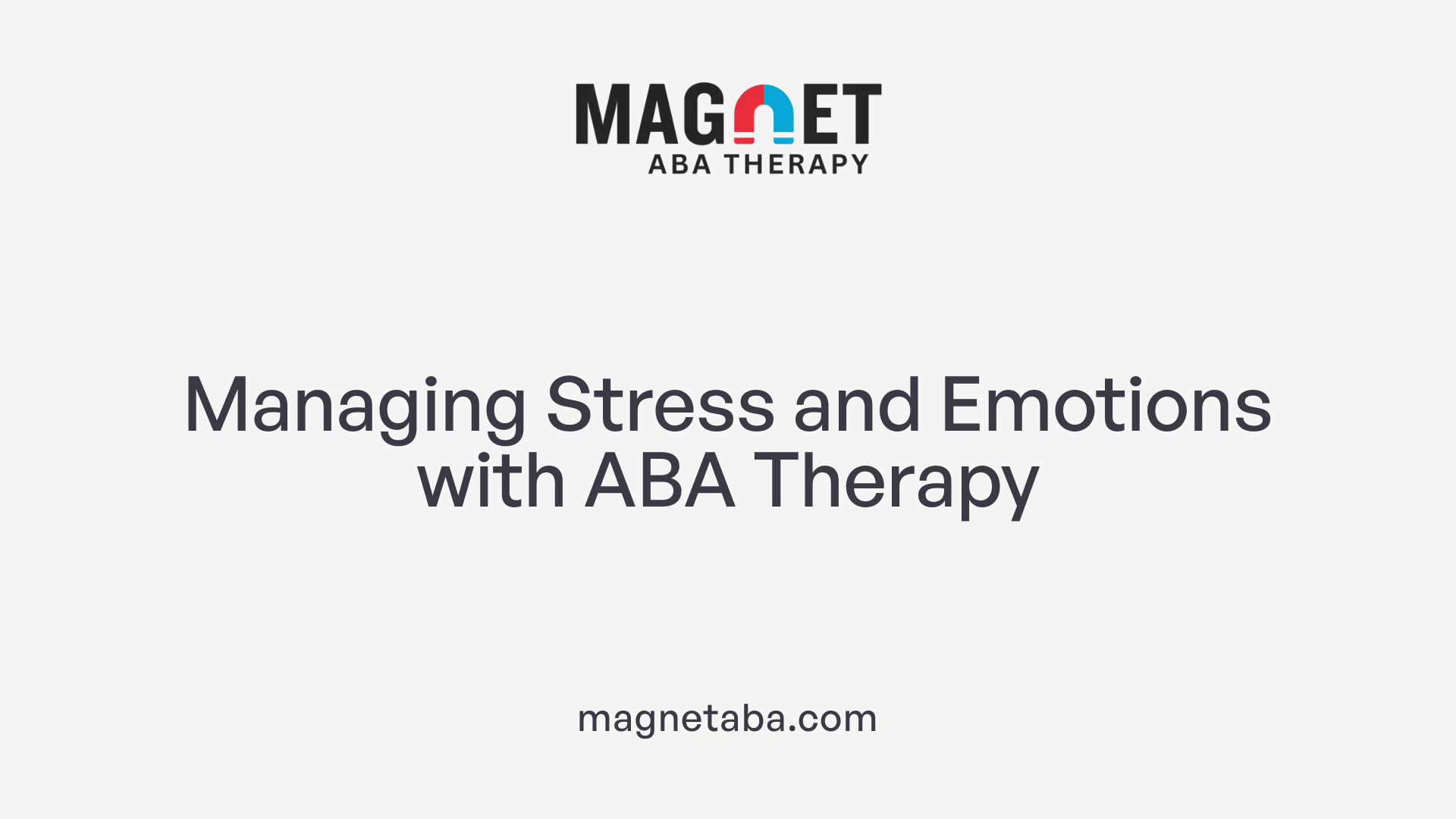 Managing Stress and Emotions with ABA Therapy