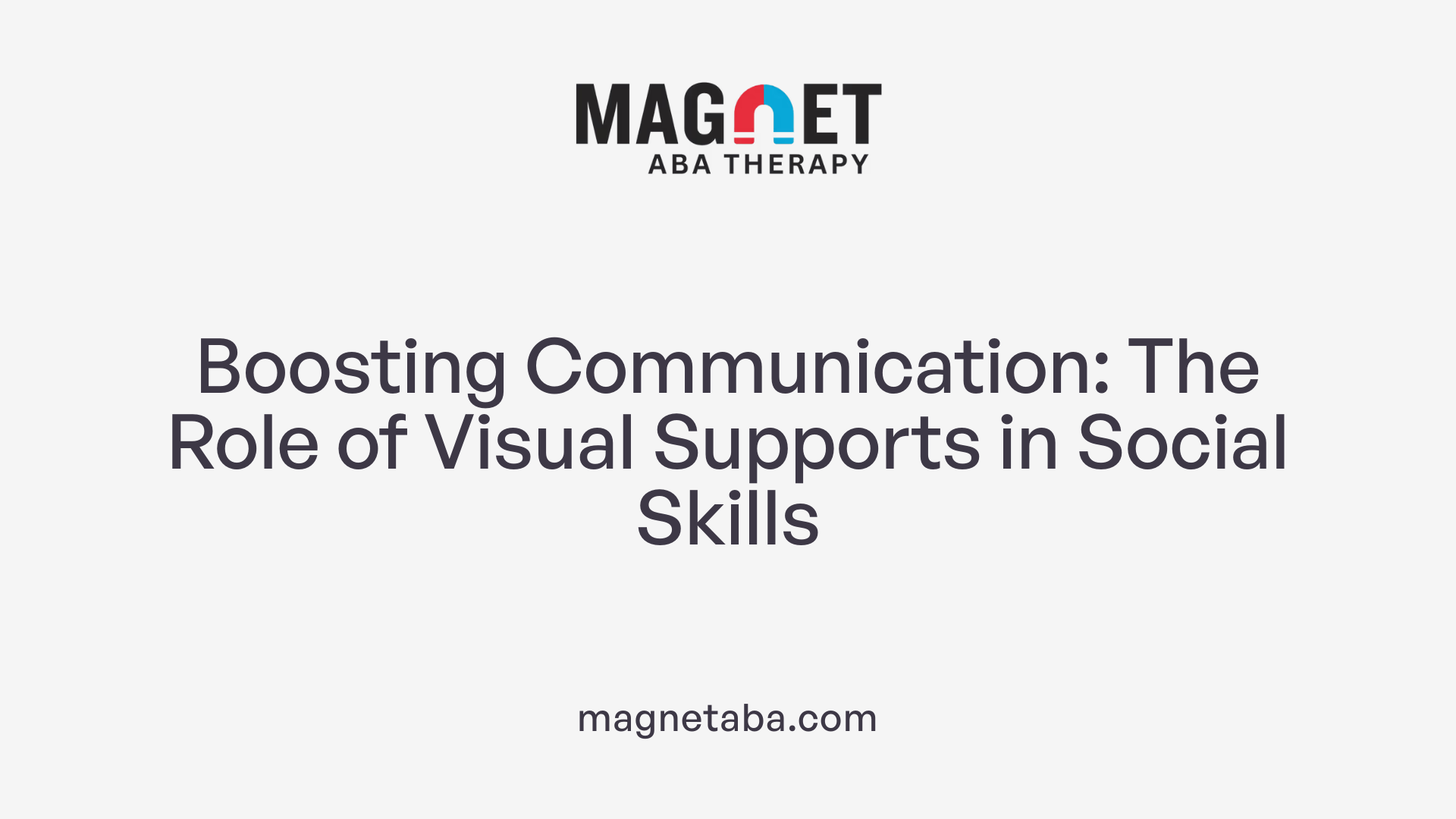 Boosting Communication: The Role of Visual Supports in Social Skills