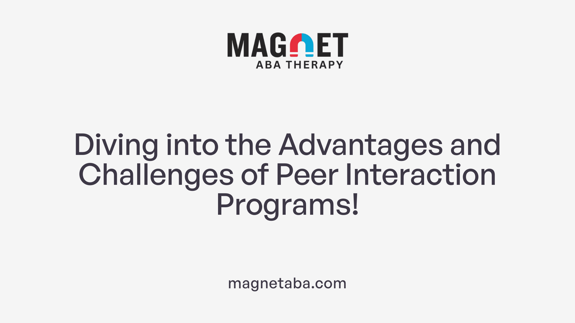 Diving into the Advantages and Challenges of Peer Interaction Programs!