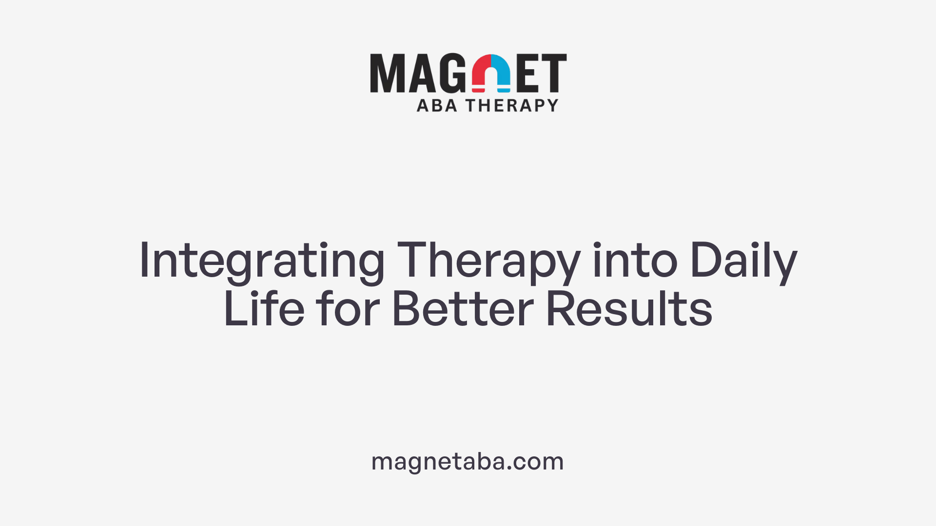 Integrating Therapy into Daily Life for Better Results
