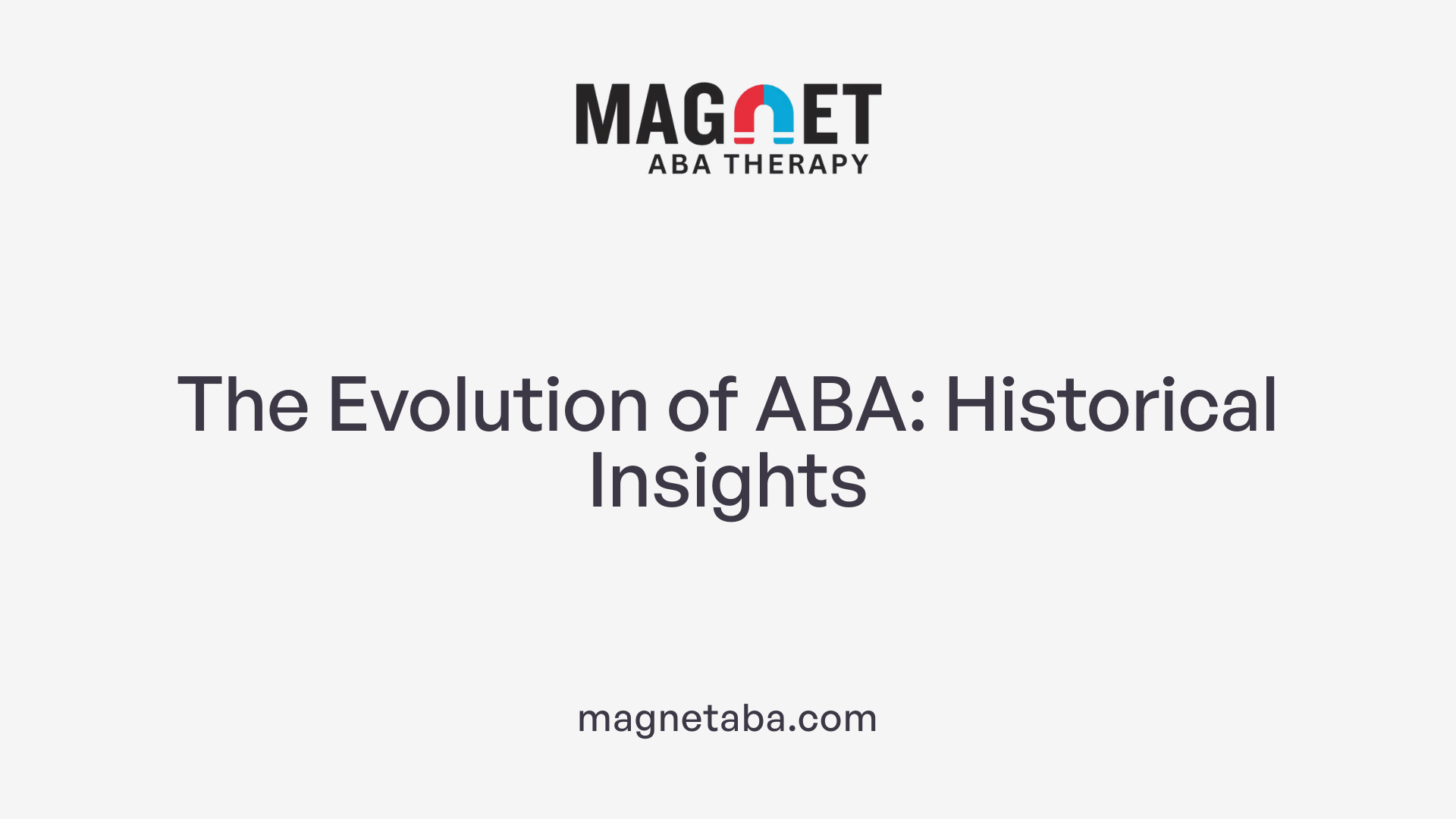 The Evolution of ABA: Historical Insights