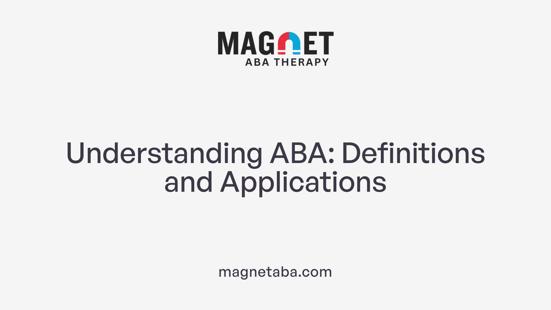 Understanding ABA: Definitions and Applications