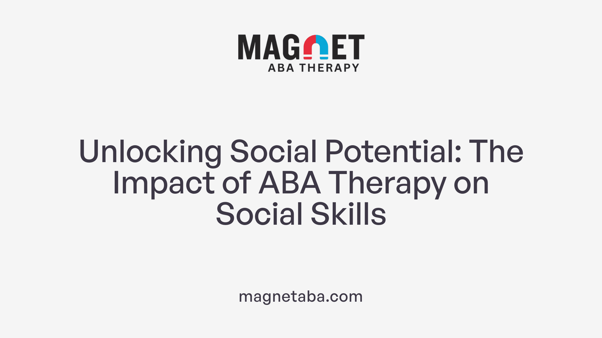 Unlocking Social Potential: The Impact of ABA Therapy on Social Skills