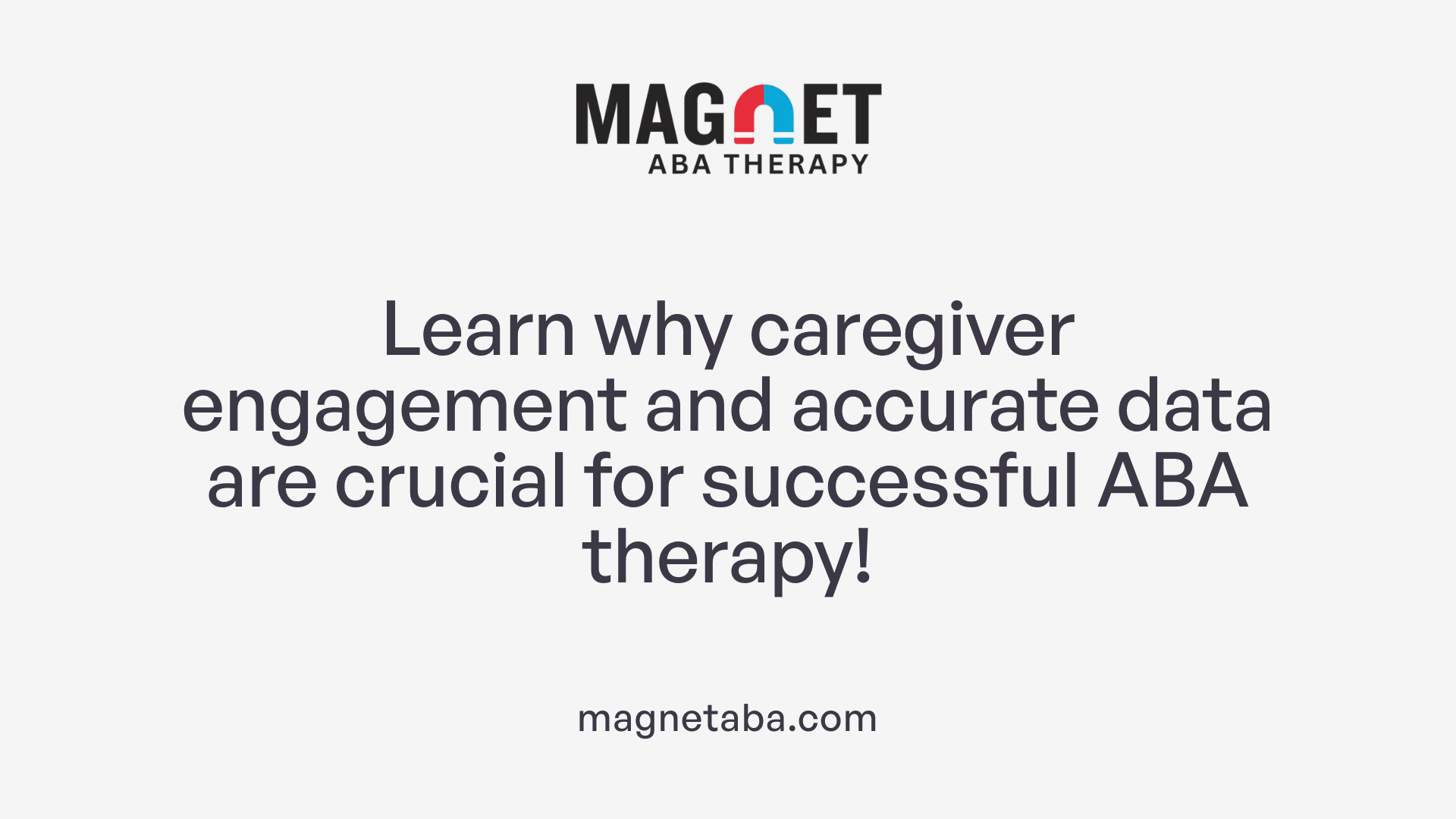 Learn why caregiver engagement and accurate data are crucial for successful ABA therapy!