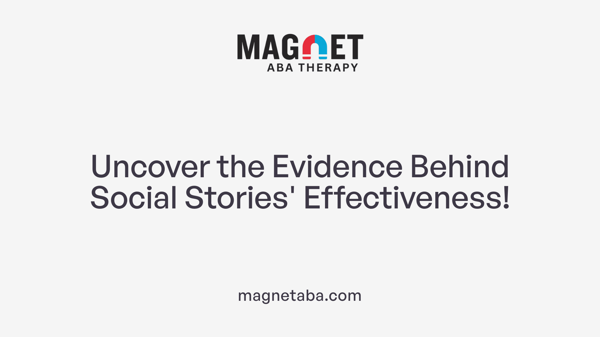 Uncover the Evidence Behind Social Stories' Effectiveness!