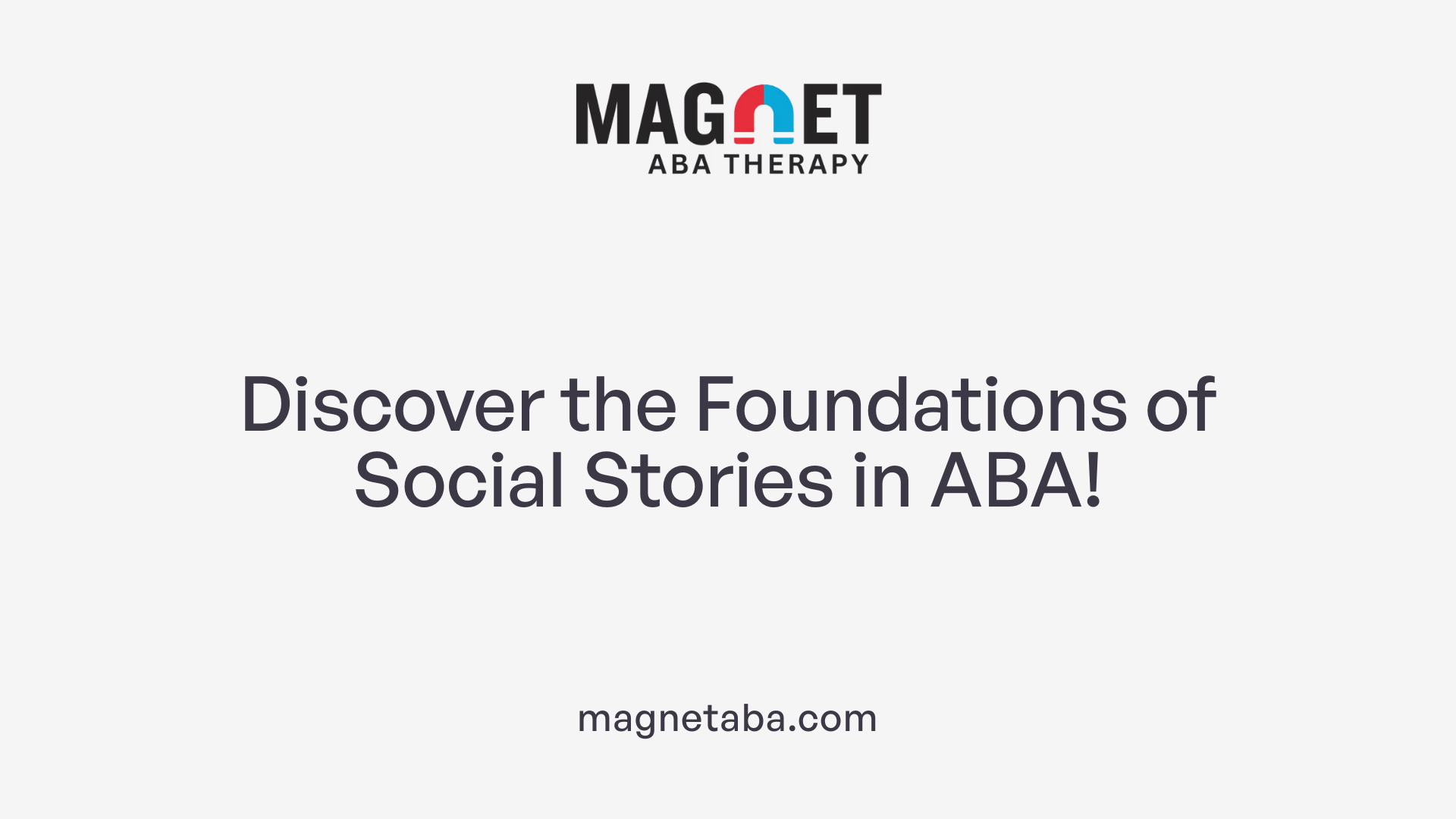 Discover the Foundations of Social Stories in ABA!