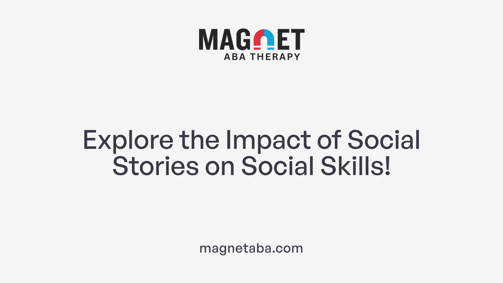 Explore the Impact of Social Stories on Social Skills!