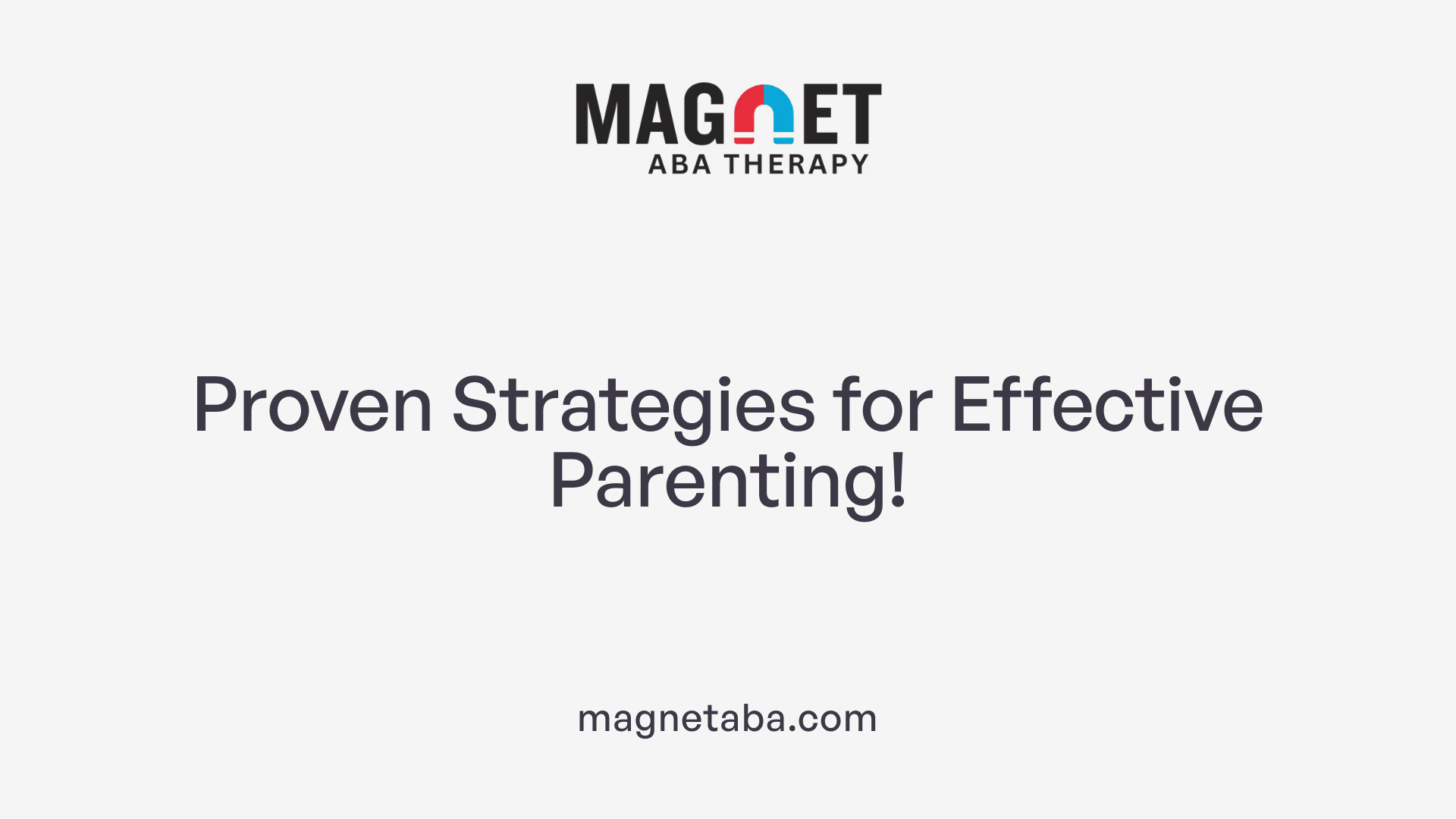 Proven Strategies for Effective Parenting!