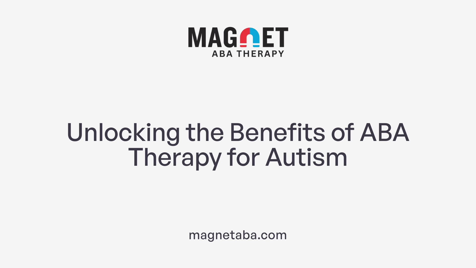 Unlocking the Benefits of ABA Therapy for Autism