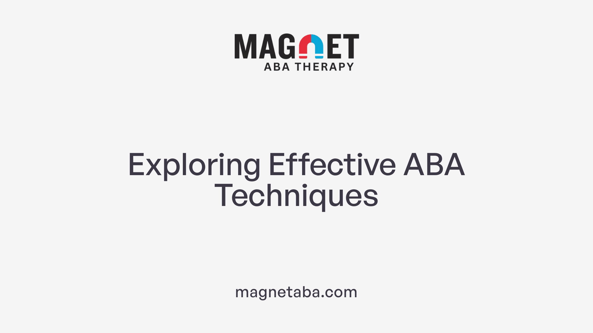 Exploring Effective ABA Techniques
