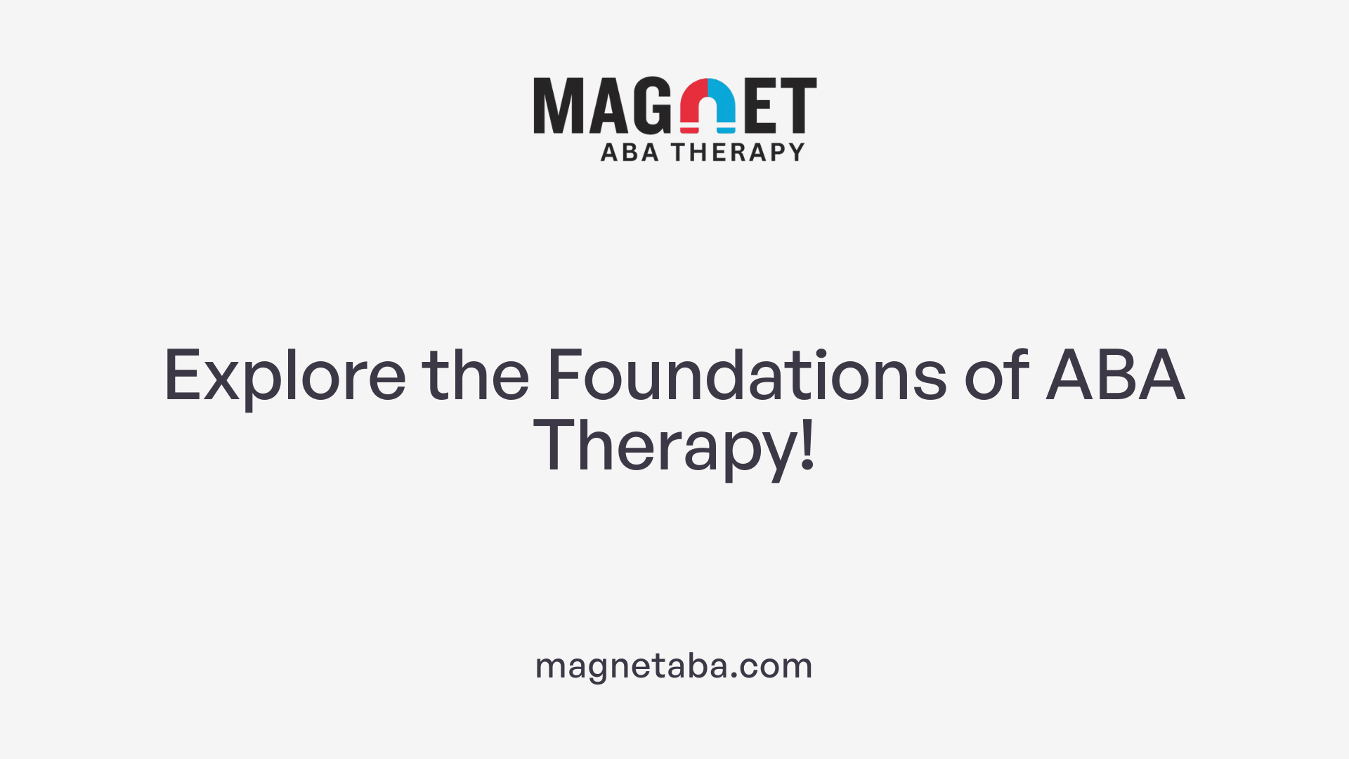 Explore the Foundations of ABA Therapy!