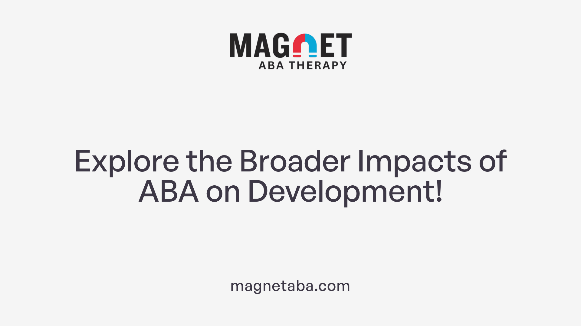 Explore the Broader Impacts of ABA on Development!