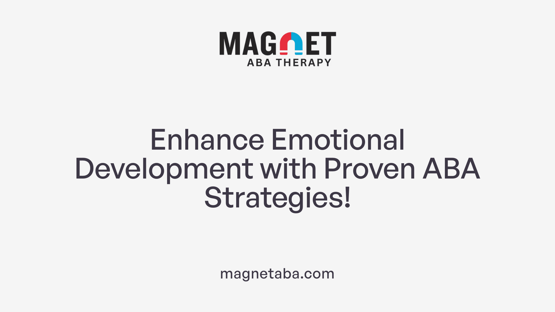 Enhance Emotional Development with Proven ABA Strategies!