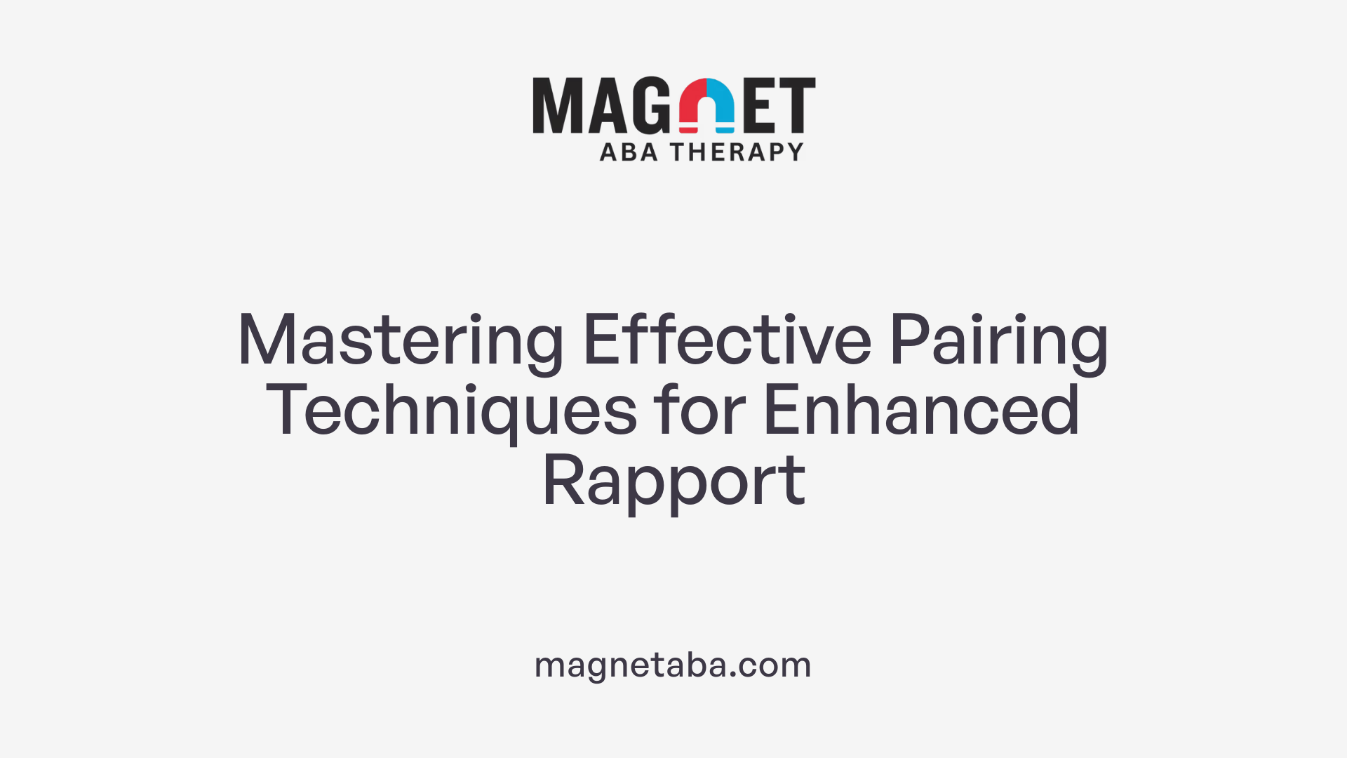 Mastering Effective Pairing Techniques for Enhanced Rapport