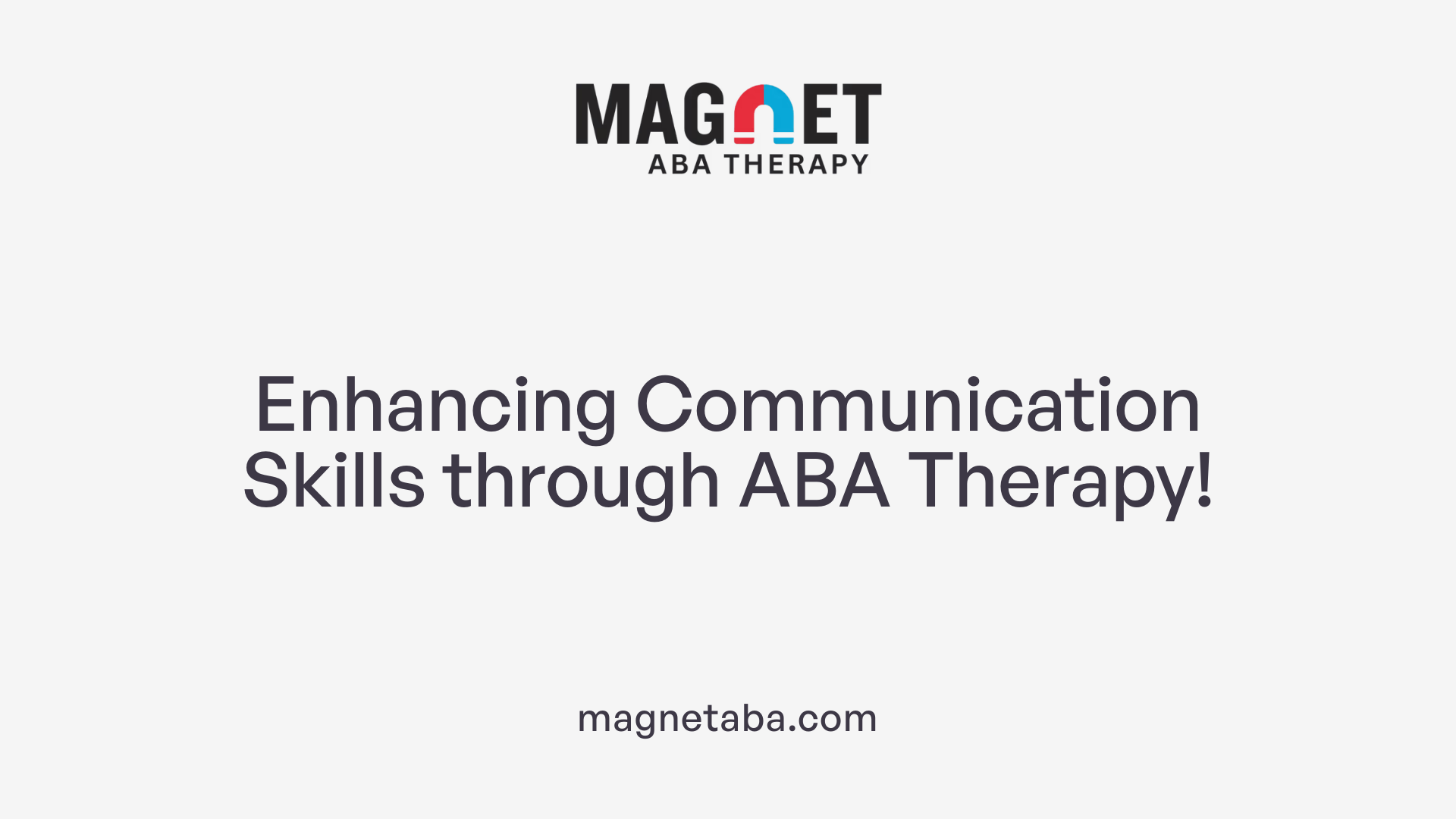 Enhancing Communication Skills through ABA Therapy!