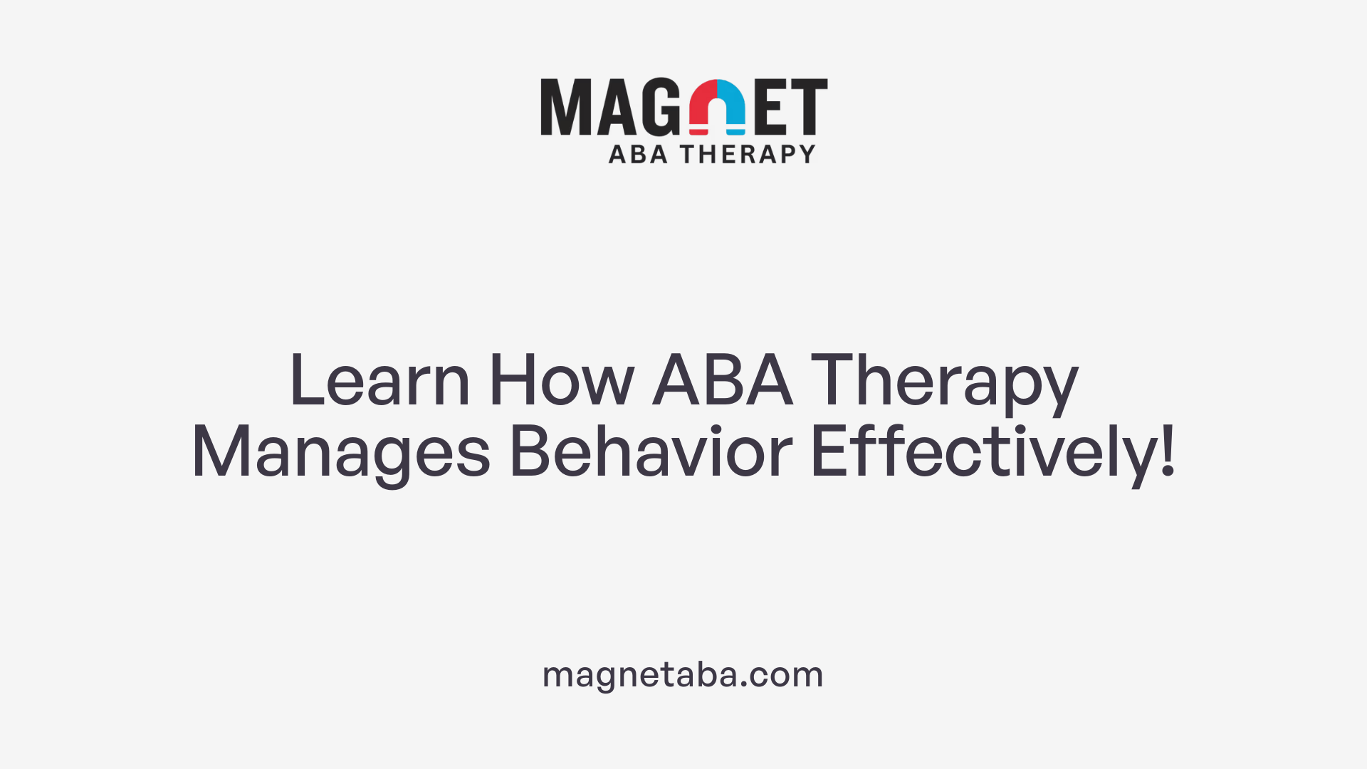 Learn How ABA Therapy Manages Behavior Effectively!
