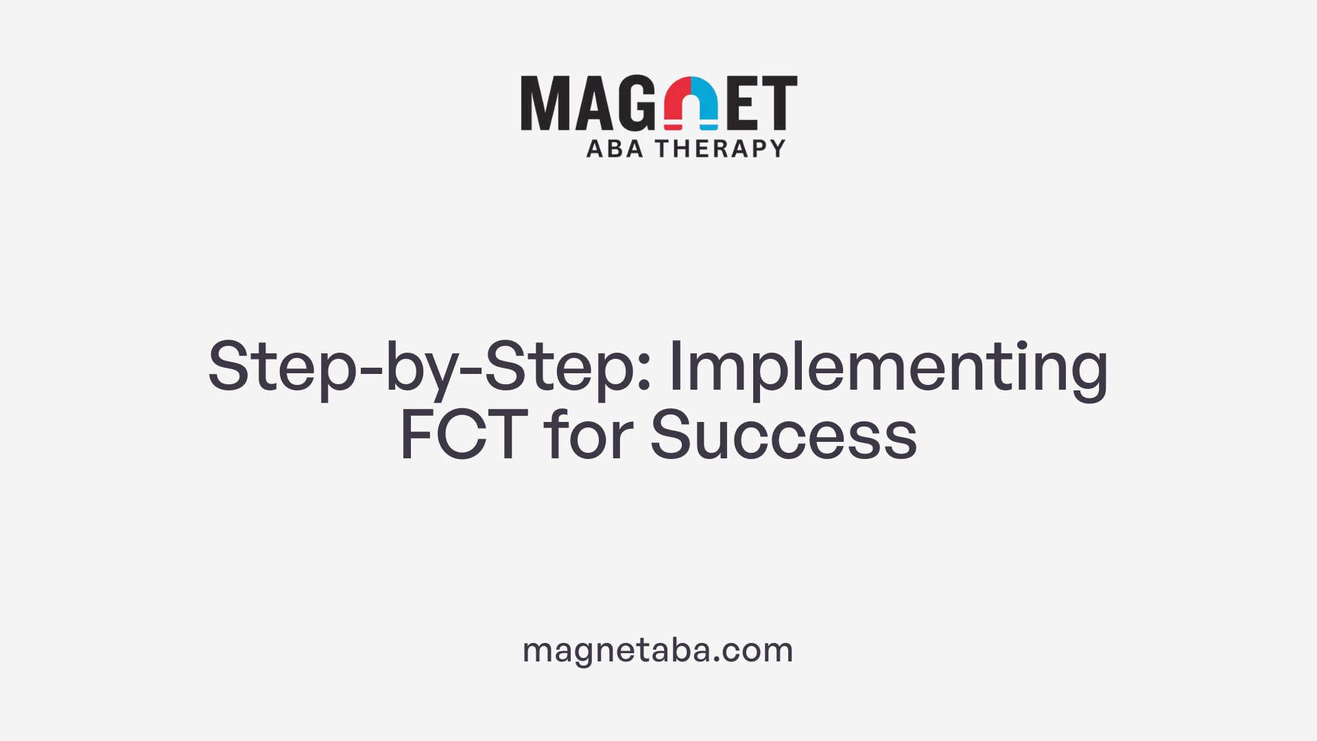 Step-by-Step: Implementing FCT for Success