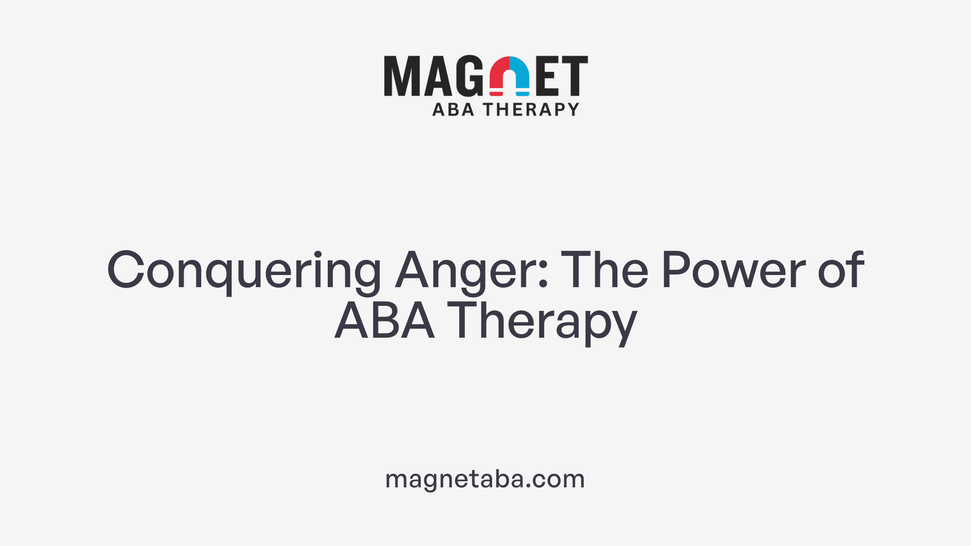 Conquering Anger: The Power of ABA Therapy