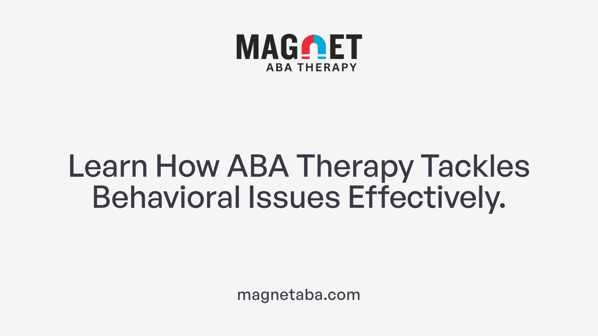 Learn How ABA Therapy Tackles Behavioral Issues Effectively.