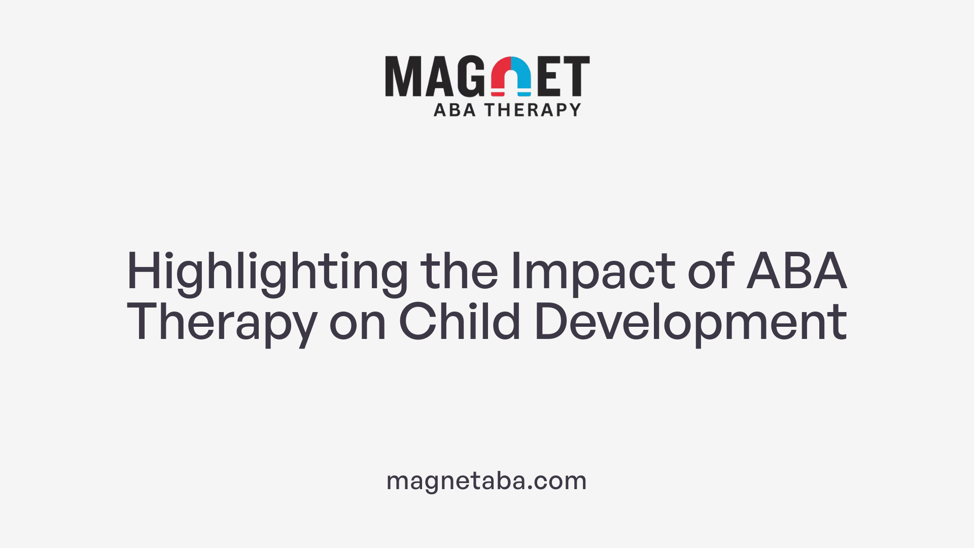 Highlighting the Impact of ABA Therapy on Child Development