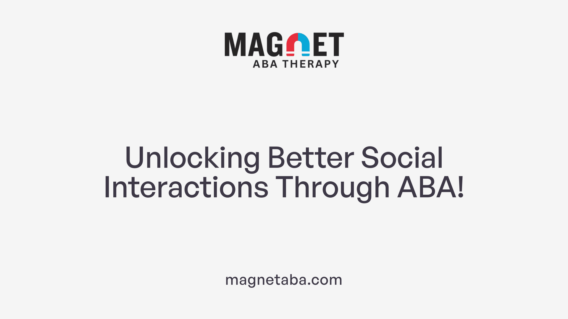 Unlocking Better Social Interactions Through ABA!