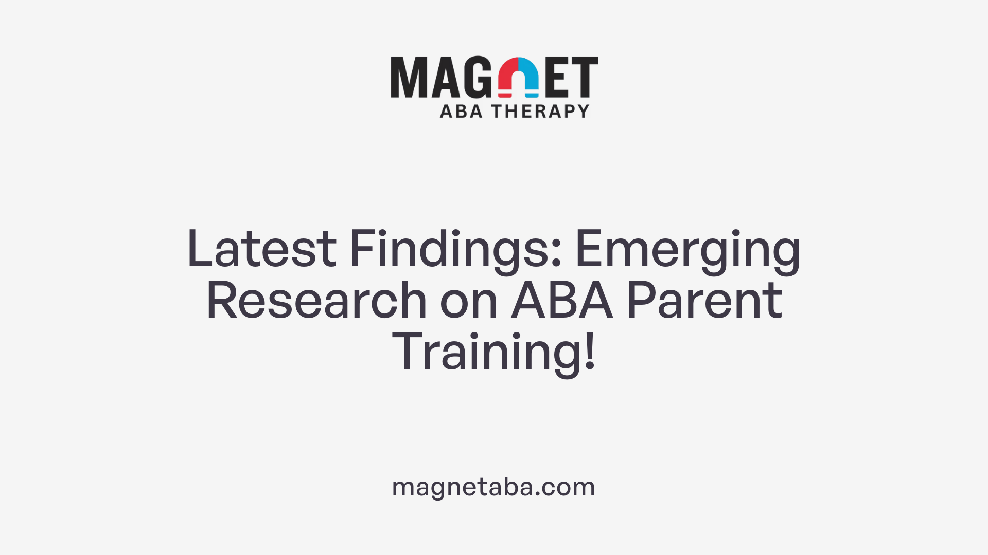 Latest Findings: Emerging Research on ABA Parent Training!
