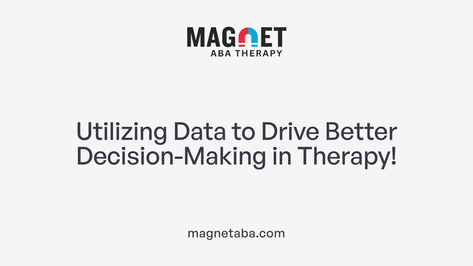 Utilizing Data to Drive Better Decision-Making in Therapy!