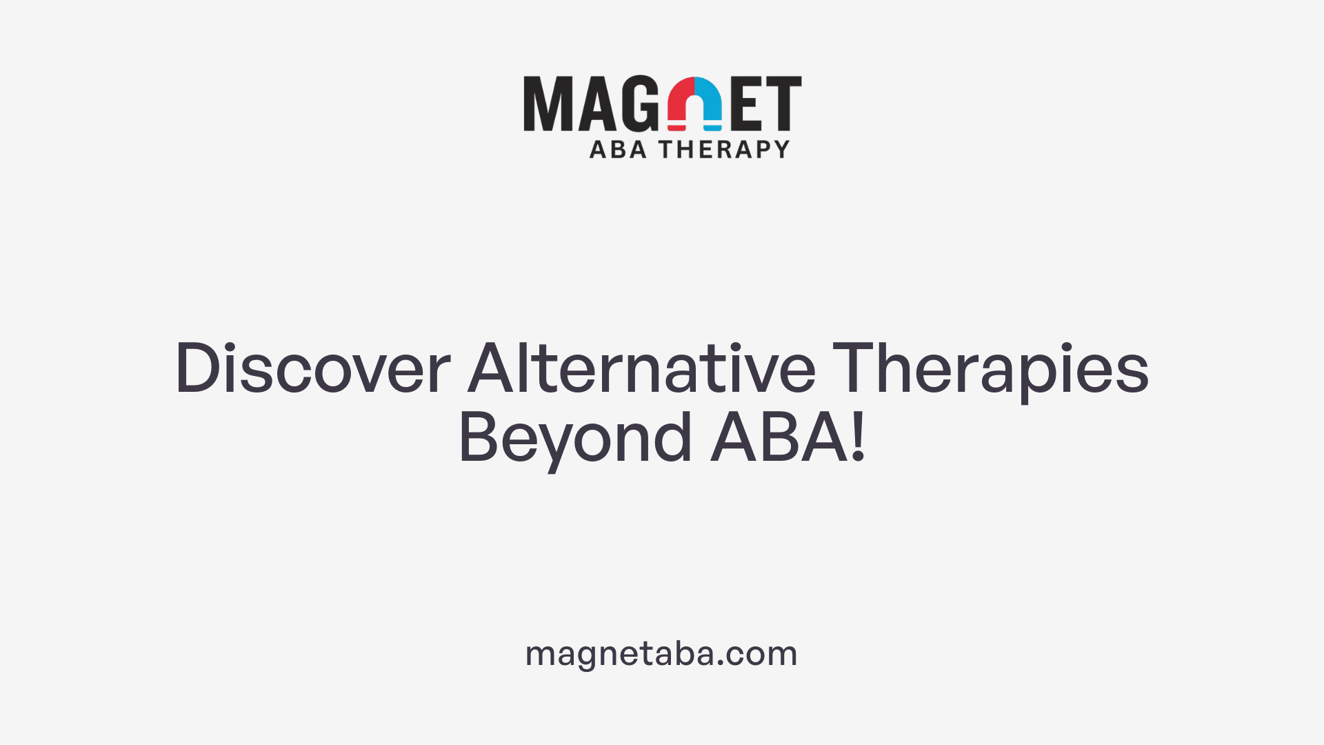 Discover Alternative Therapies Beyond ABA!