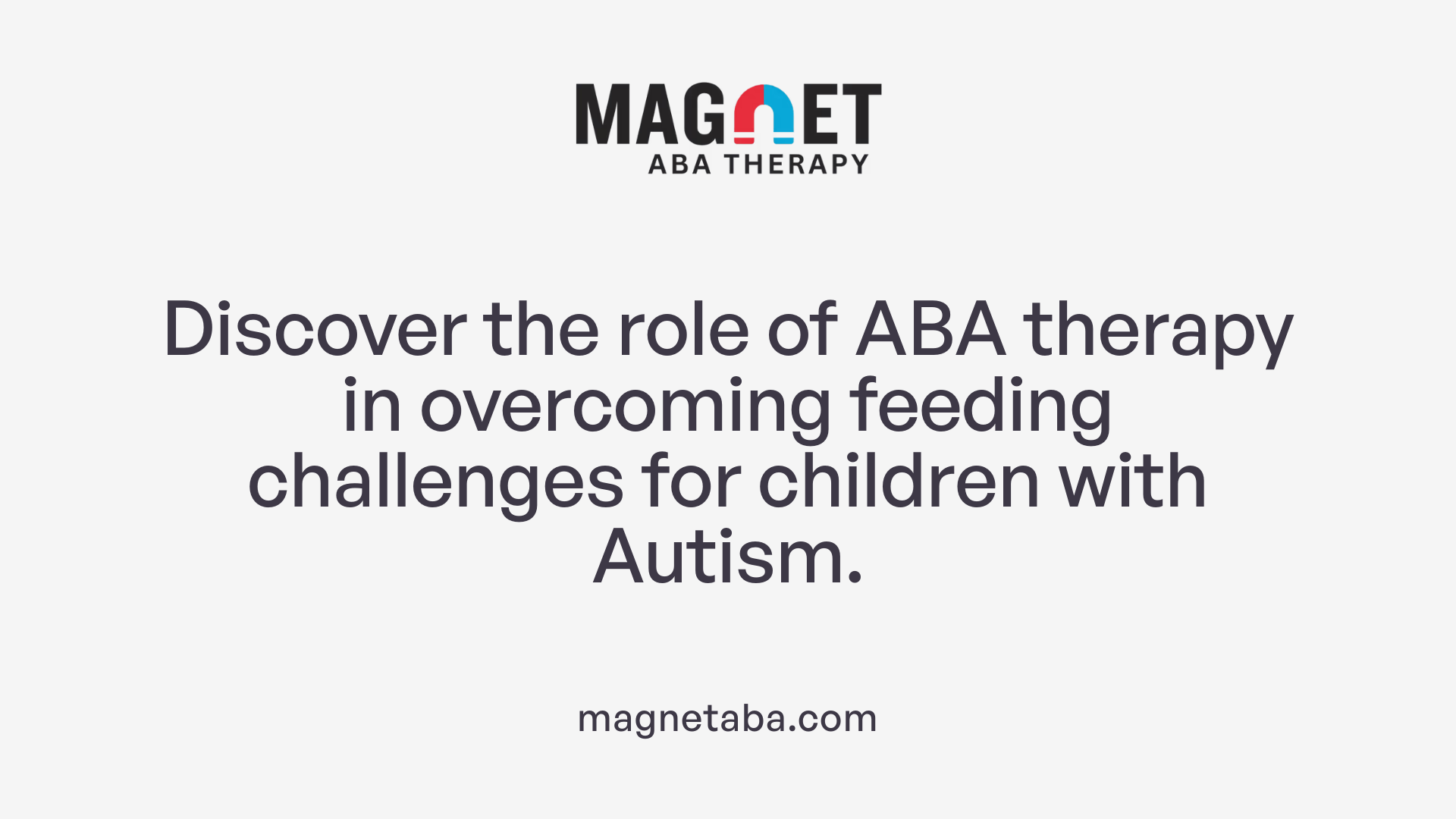 Discover the role of ABA therapy in overcoming feeding challenges for children with Autism.