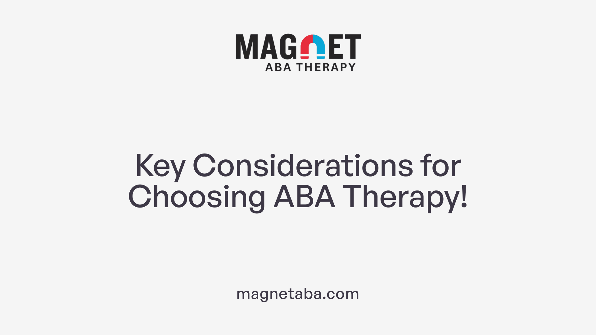 Key Considerations for Choosing ABA Therapy!