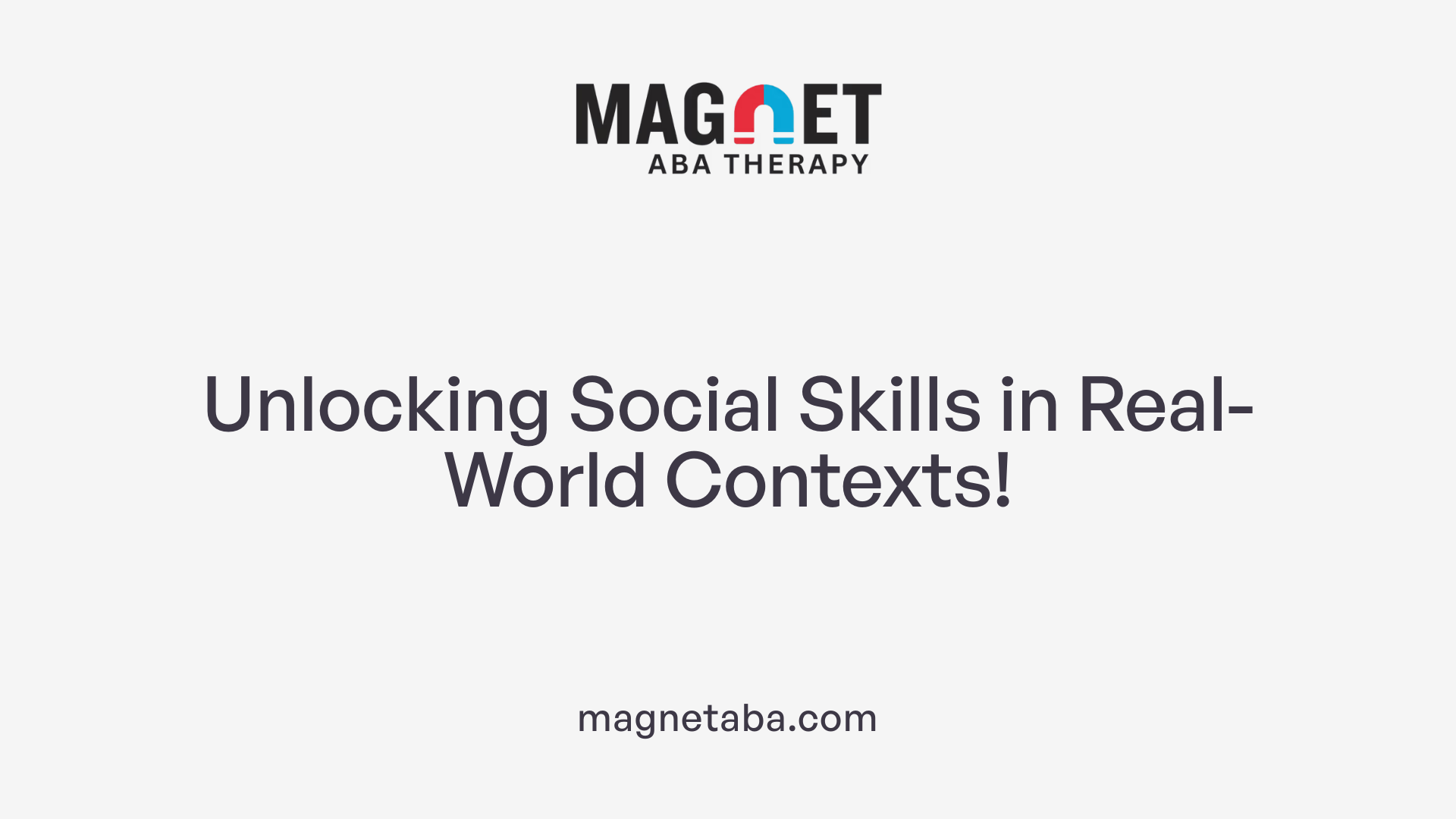 Unlocking Social Skills in Real-World Contexts!