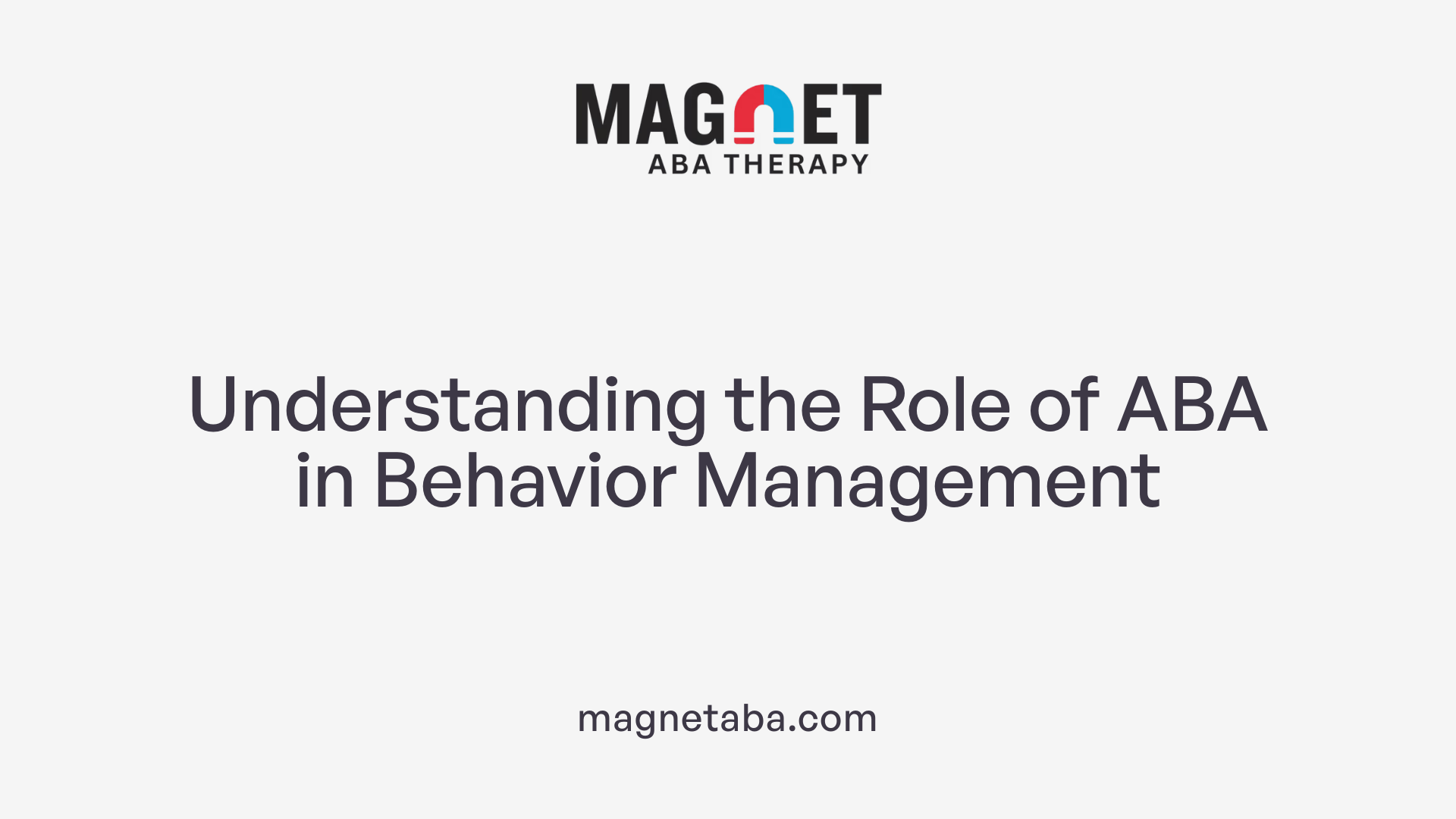 Understanding the Role of ABA in Behavior Management