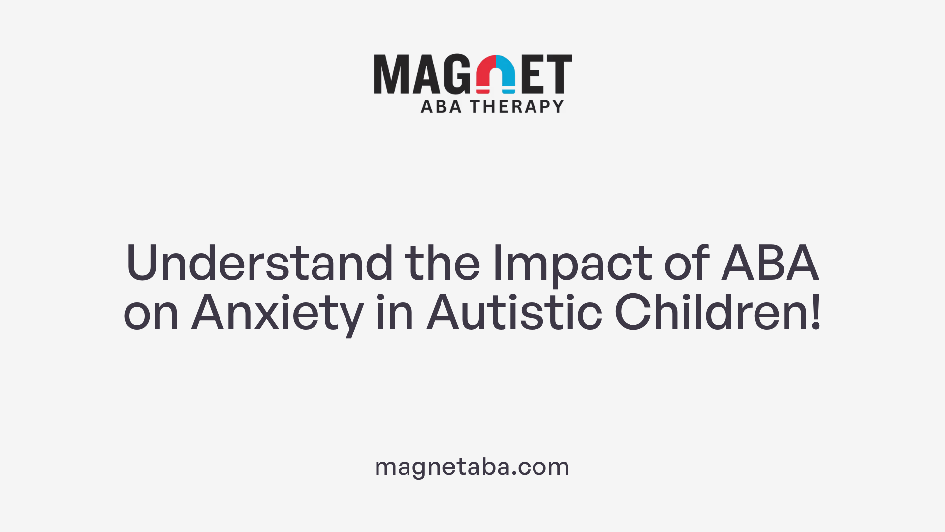 Understand the Impact of ABA on Anxiety in Autistic Children!