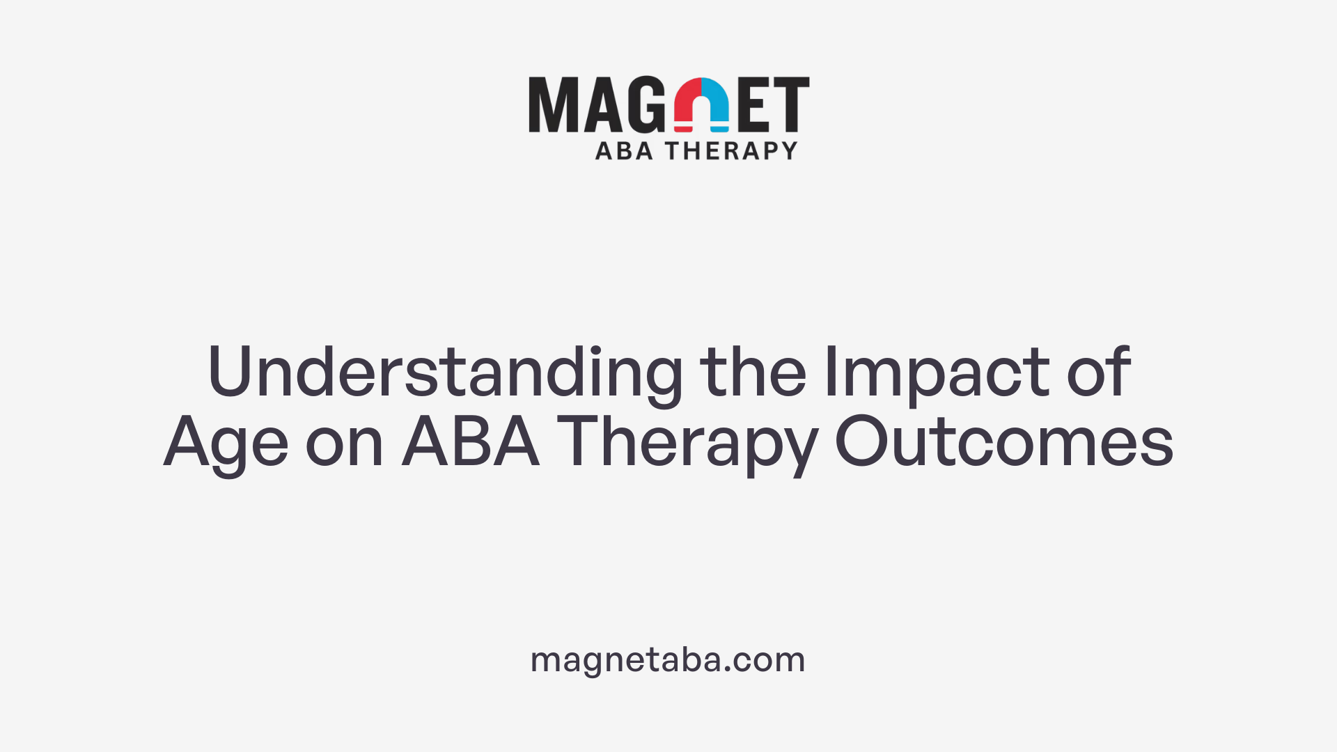 Understanding the Impact of Age on ABA Therapy Outcomes