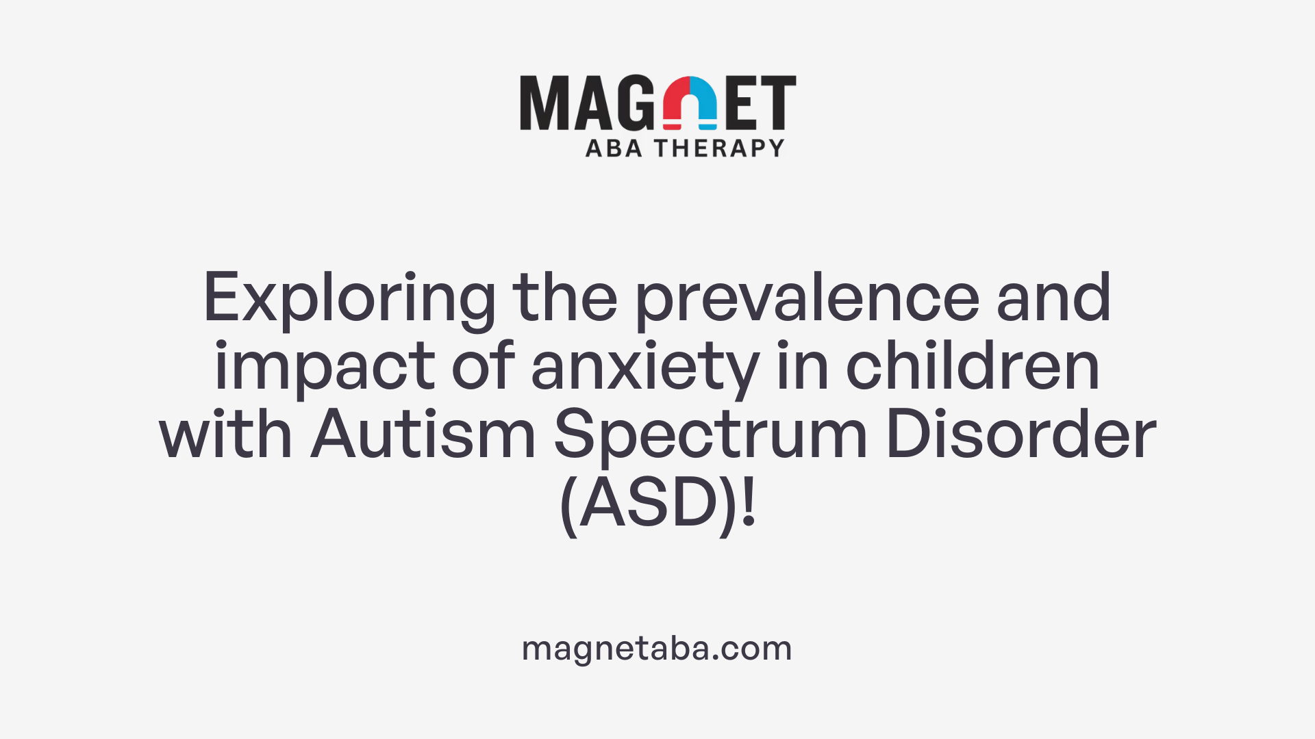 Exploring the prevalence and impact of anxiety in children with Autism Spectrum Disorder (ASD)!
