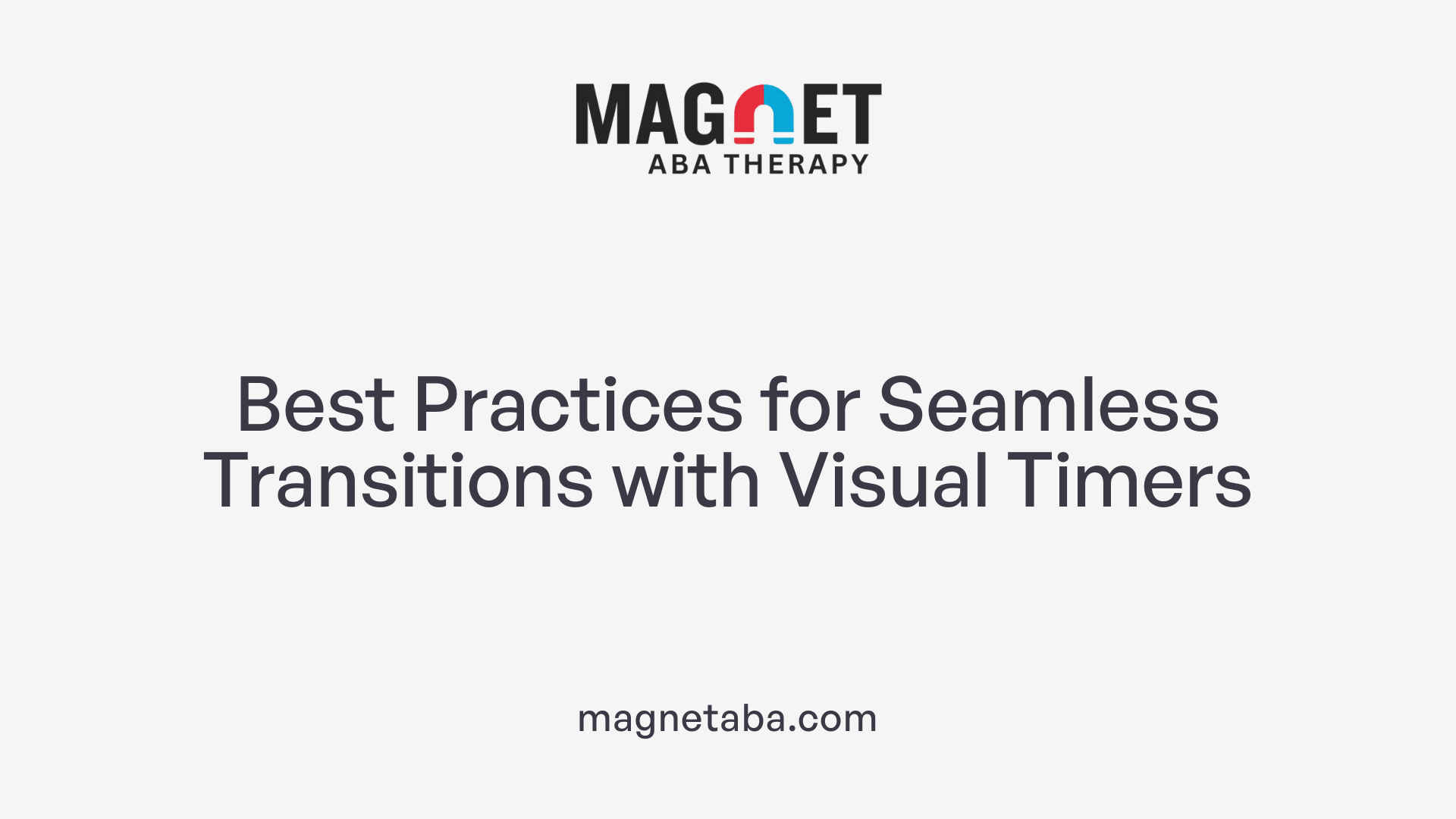 Best Practices for Seamless Transitions with Visual Timers